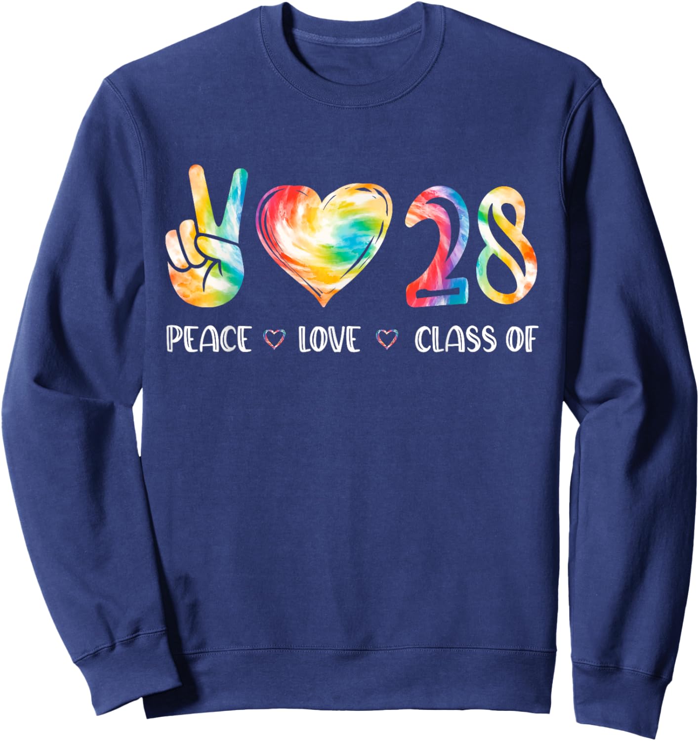 Peace Love Class Of 2028 Senior 2028 Back To School Teacher Sweatshirt - Sweatshirt | Navy