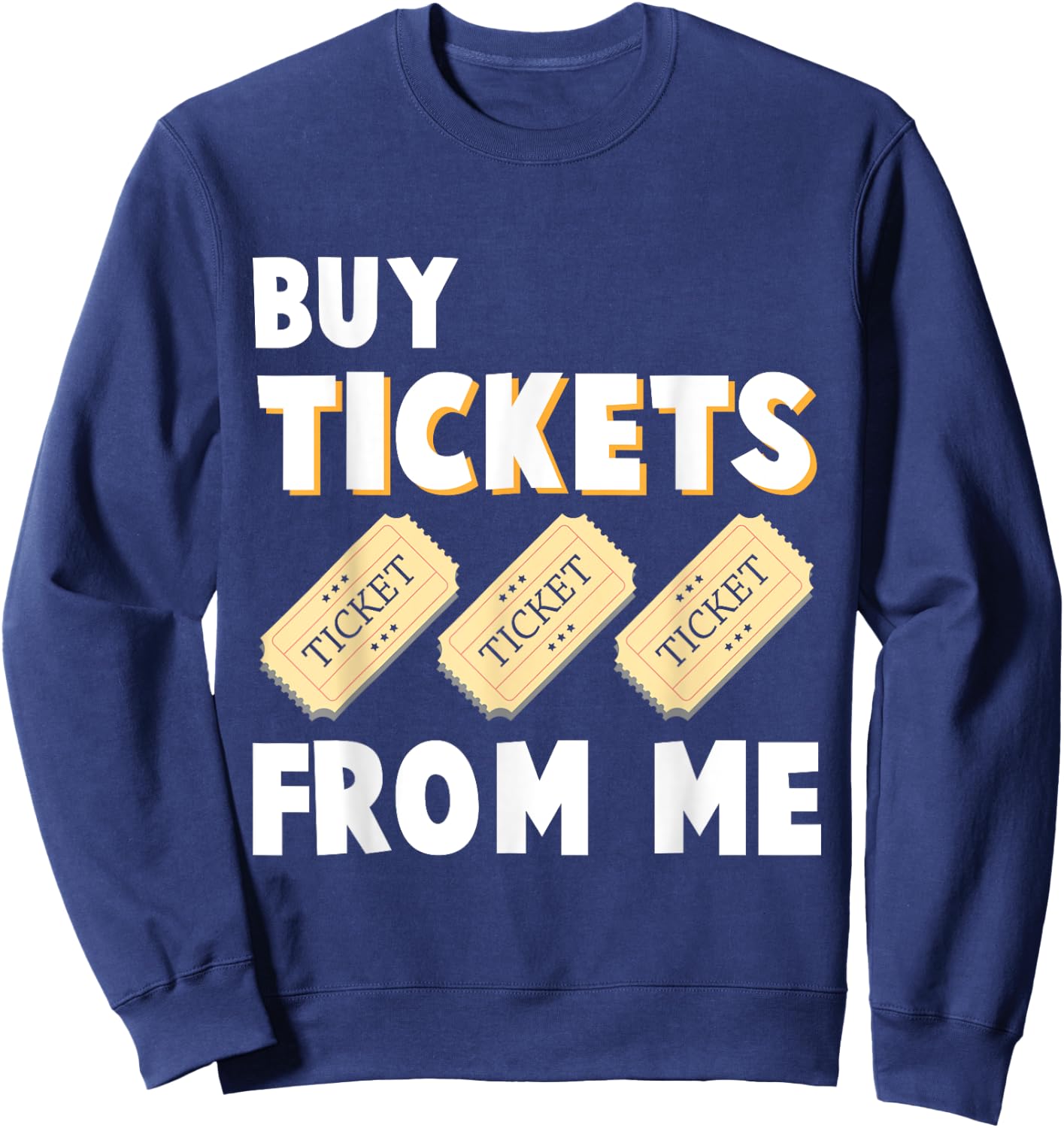 Raffle Tickets Salesman Tombula Event Humor Sweatshirt - Sweatshirt | Navy