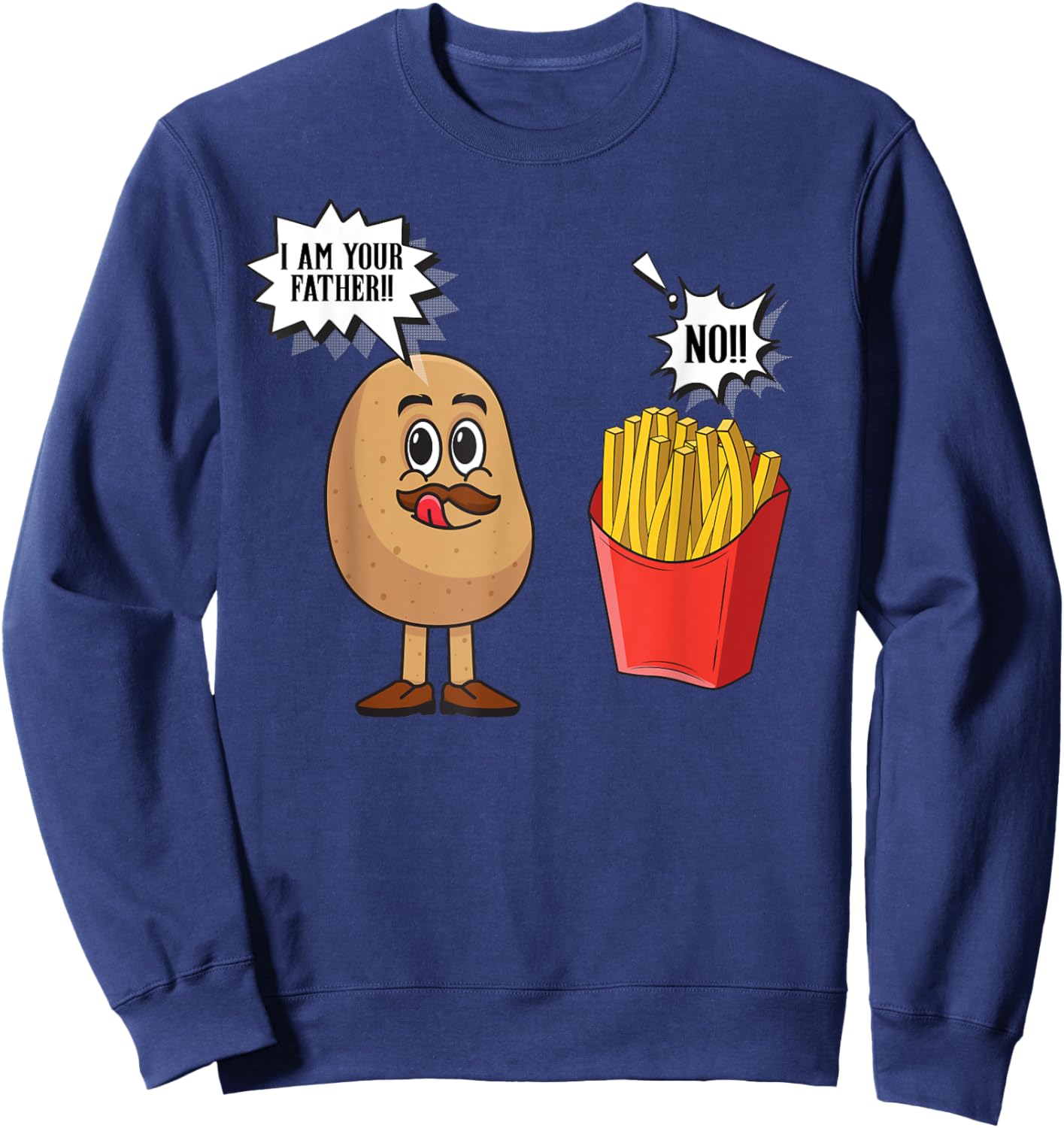 Potato Pun I Am Your Father | Funny French Fries Potato Sweatshirt - Sweatshirt | Navy