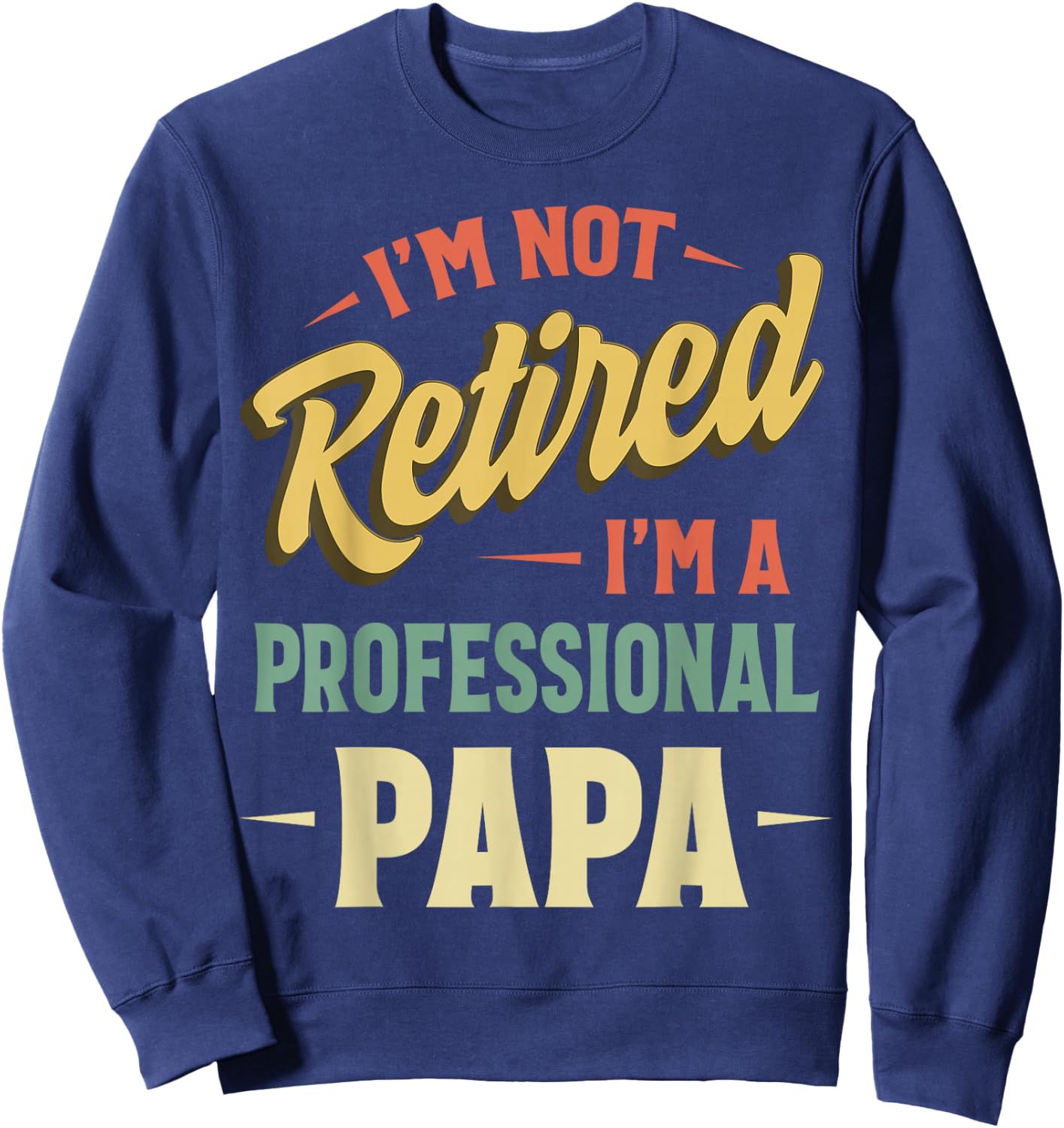 Papa Shirts For Grandpa Funny Fathers Day Professional Papa Sweatshirt - Sweatshirt | Navy