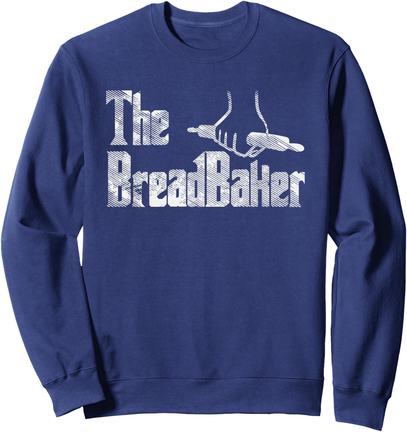 Funny Bread Baking Gifts, Funny Baker Gift Sweatshirt - Sweatshirt | Navy