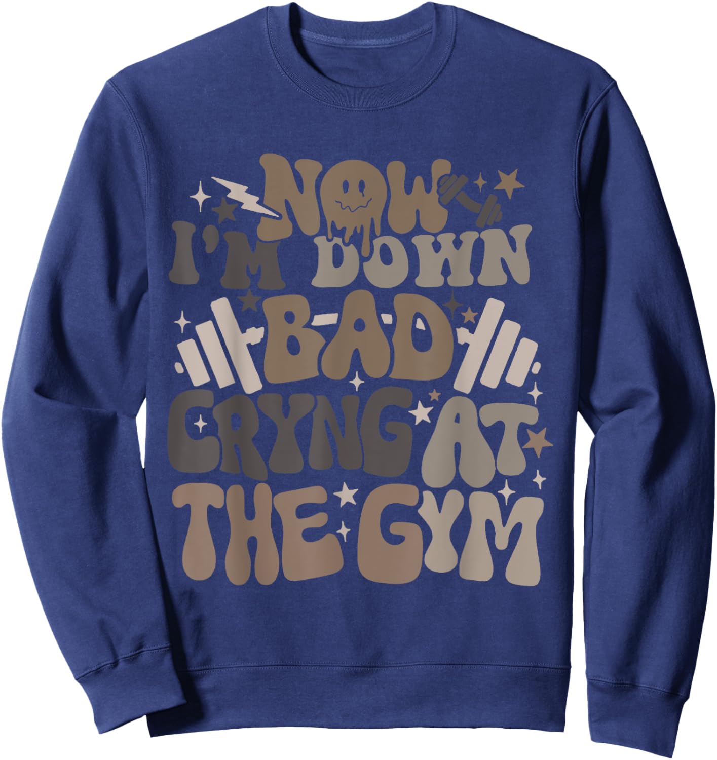 Now I'm Down Bad Crying At The Gym -Adults , Gym-goers, Young Adults, Black, Small, Short Sleeve Sweatshirt - Sweatshirt | Navy
