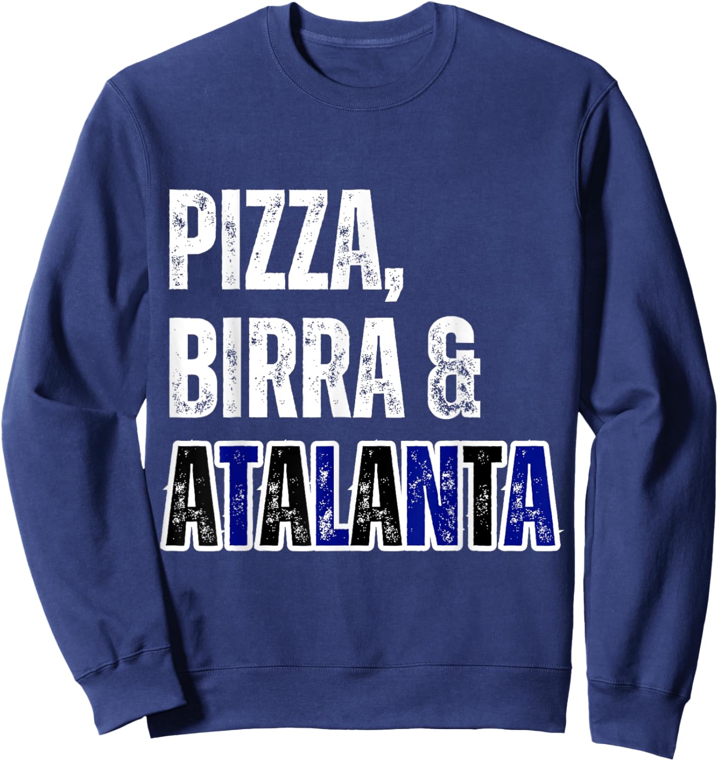 Tifoso Atalanta Pizza Birra Uomo Semplice Bergamo Sweatshirt - Sweatshirt | Navy