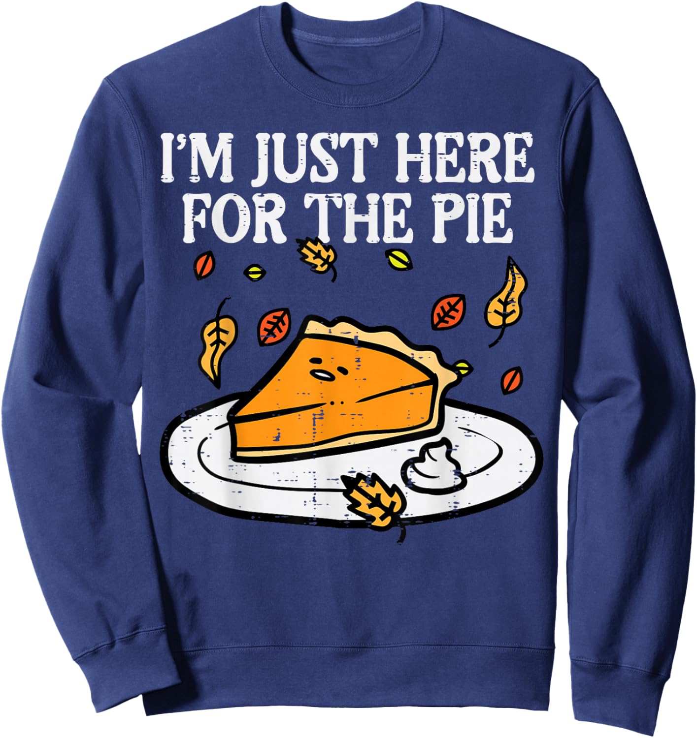 Thanksgiving Just Here For Pie Pumpkin Fall Men Women Kids Sweatshirt - Sweatshirt | Navy