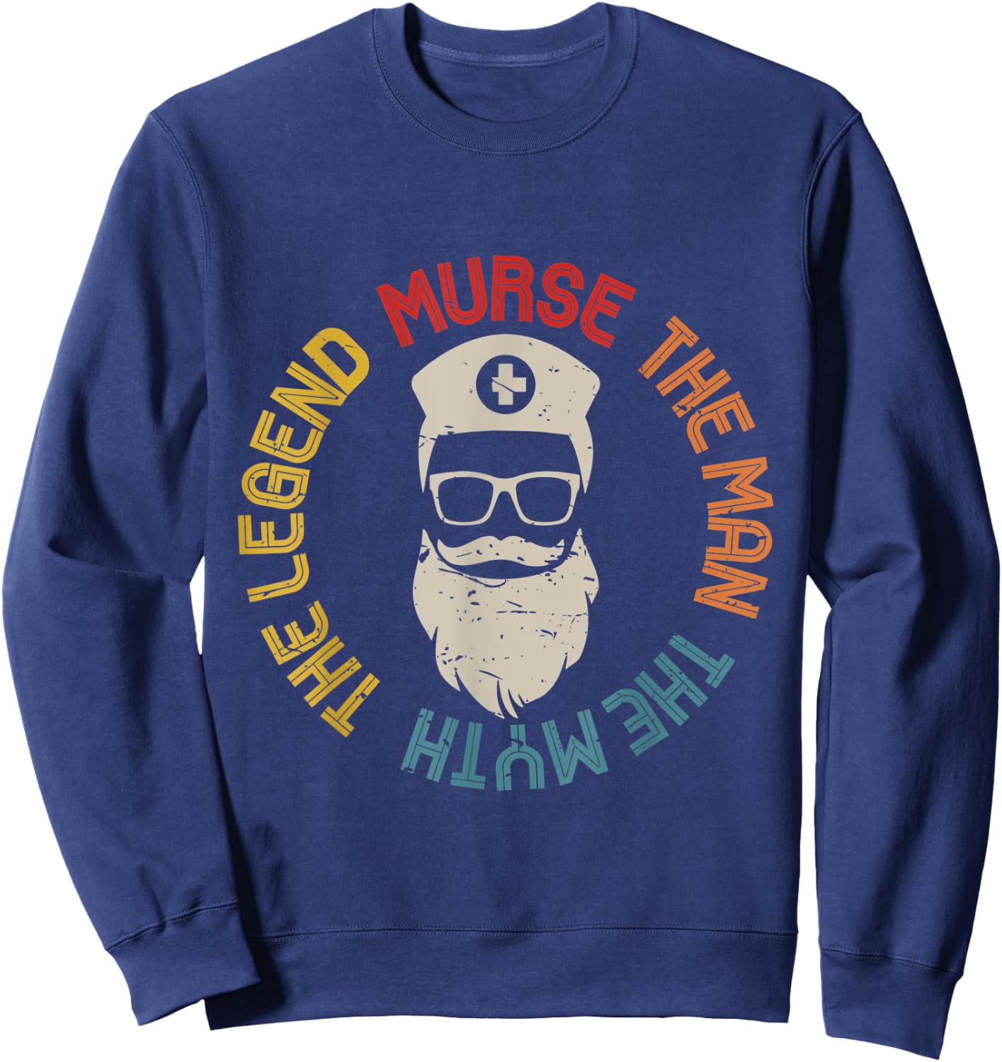 Male Nurse shirt funny Murse RN LPN CNA Sweatshirt - Sweatshirt | Navy