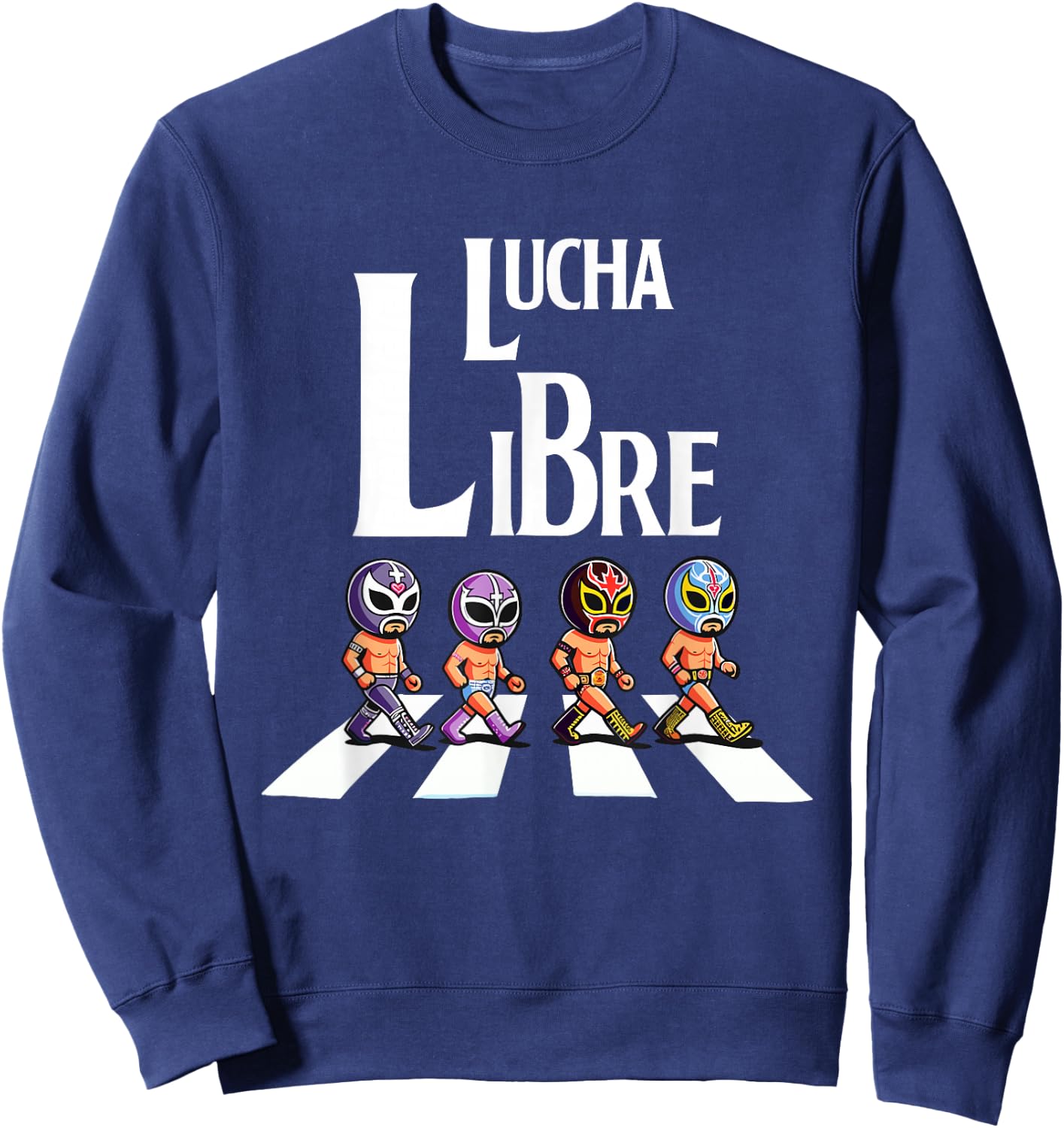 Hilarious Mexican Wrestling | Funny Wrestler Apparel Libre Sweatshirt - Sweatshirt | Navy