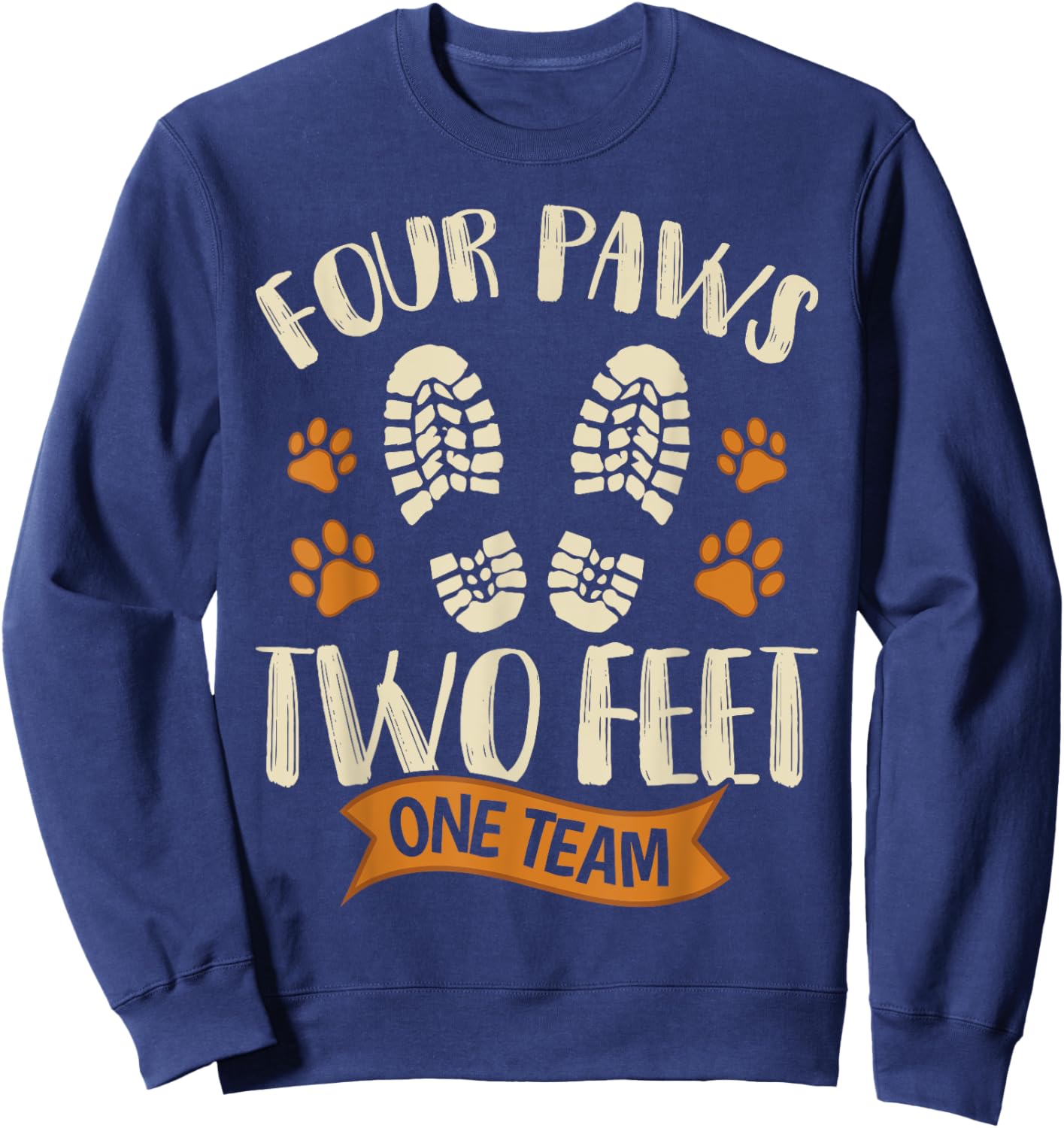 Four Paws Two Feet One Team Funny Dog Trainer Training Sweatshirt - Sweatshirt | Navy