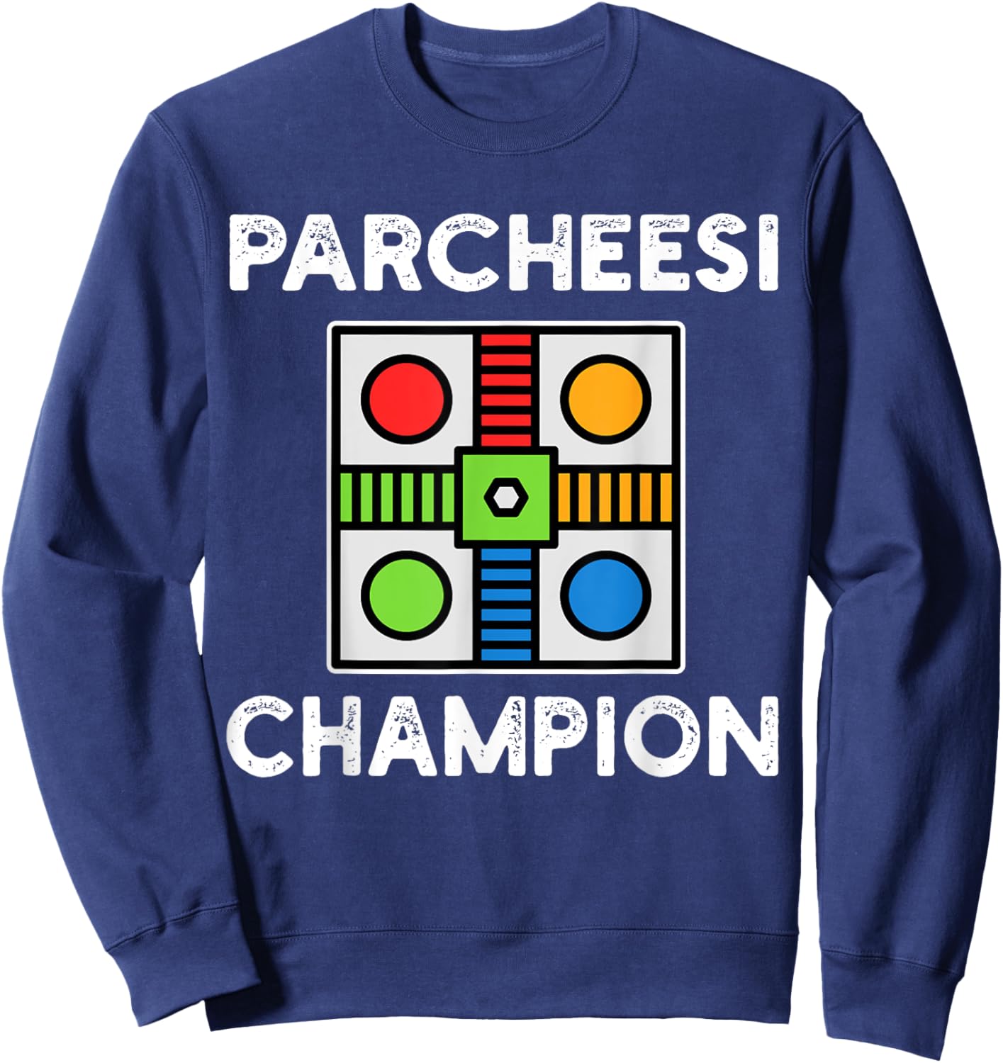 I'm A Parcheesi Champion Funny Sport Hobby Legend Sweatshirt - Sweatshirt | Navy