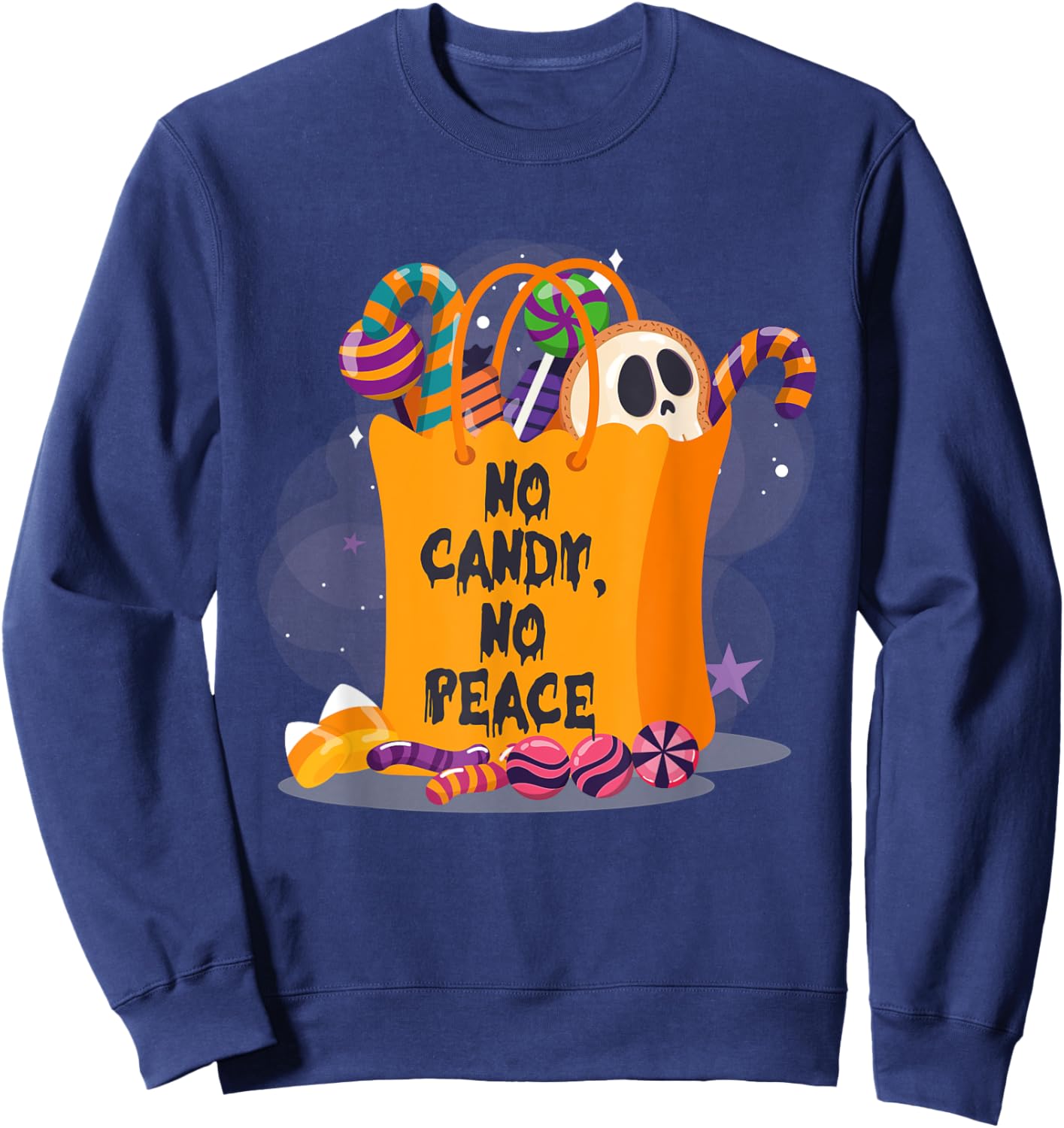 Halloween Costume NO CANDY NO PEACE Halloween Party Sweatshirt - Sweatshirt | Navy