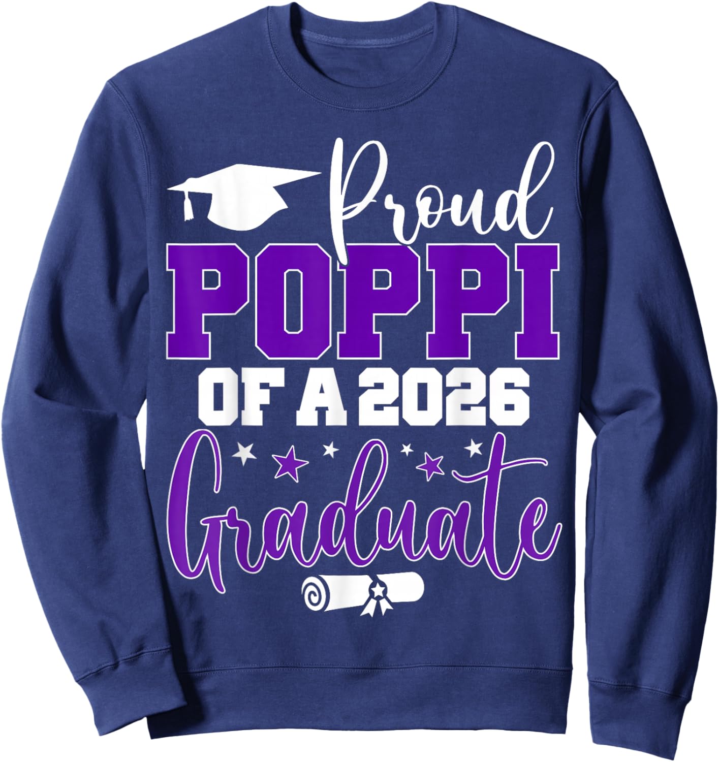Poppi Senior 2026 Proud Poppi of A Class of 2026 Graduate Sweatshirt - Sweatshirt | Navy