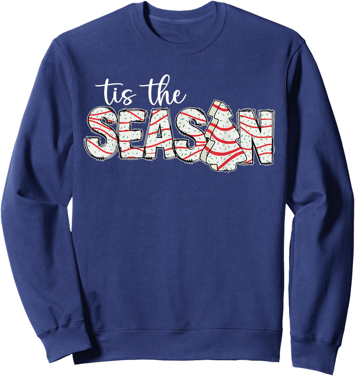 Tis The Season Christmas Lights Tree Cakes Debbie Groovy Sweatshirt - Sweatshirt | Navy