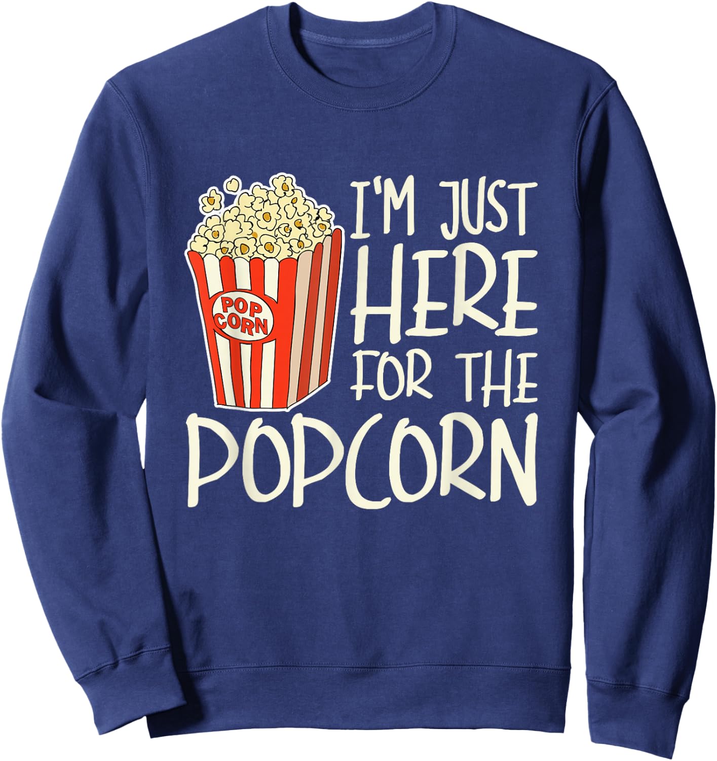 Im Just Here for The Popcorn Sweatshirt - Sweatshirt | Navy