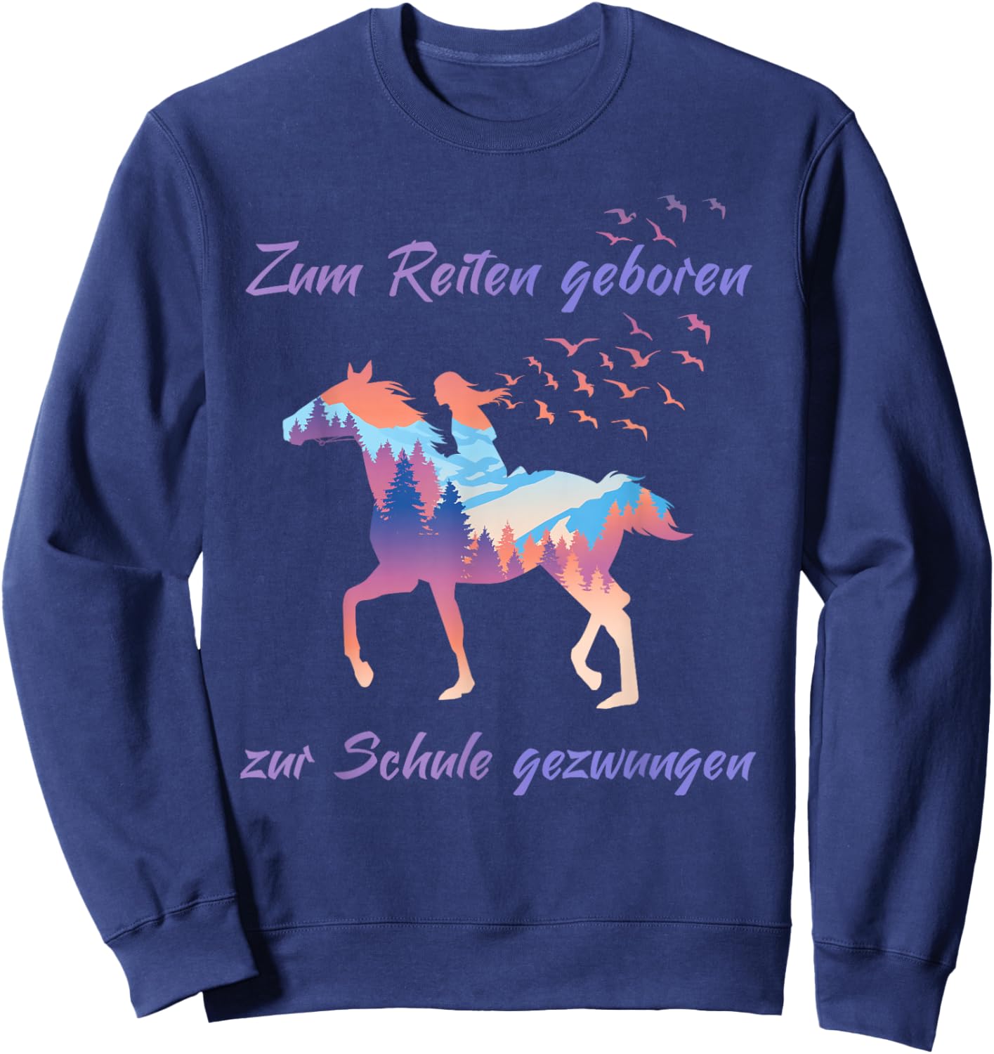 Zum Reiten Geboren zur Schule gezwungen - Reiten Pferde Sweatshirt - Sweatshirt | Navy