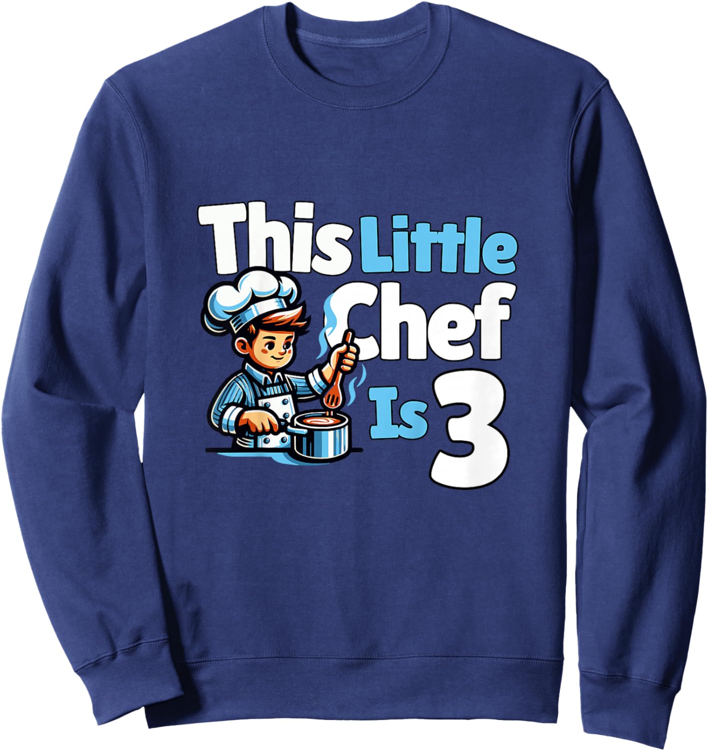 Kids Chef Cooking Kirchen 3 Year Old 3rd Birthday Boy Sweatshirt - Sweatshirt | Navy