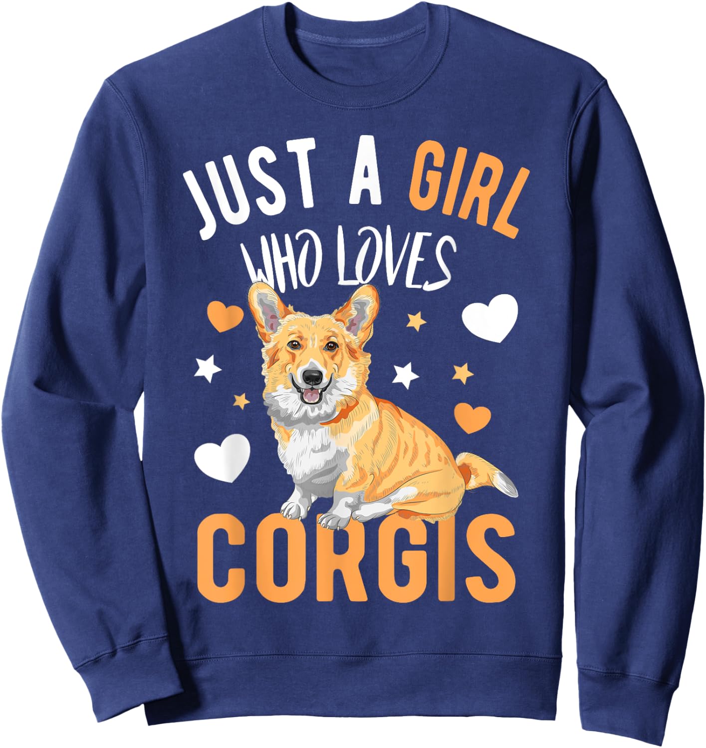 Just a Girl Who Loves Corgis Corgi Dog Corgi Lover Sweatshirt - Sweatshirt | Navy
