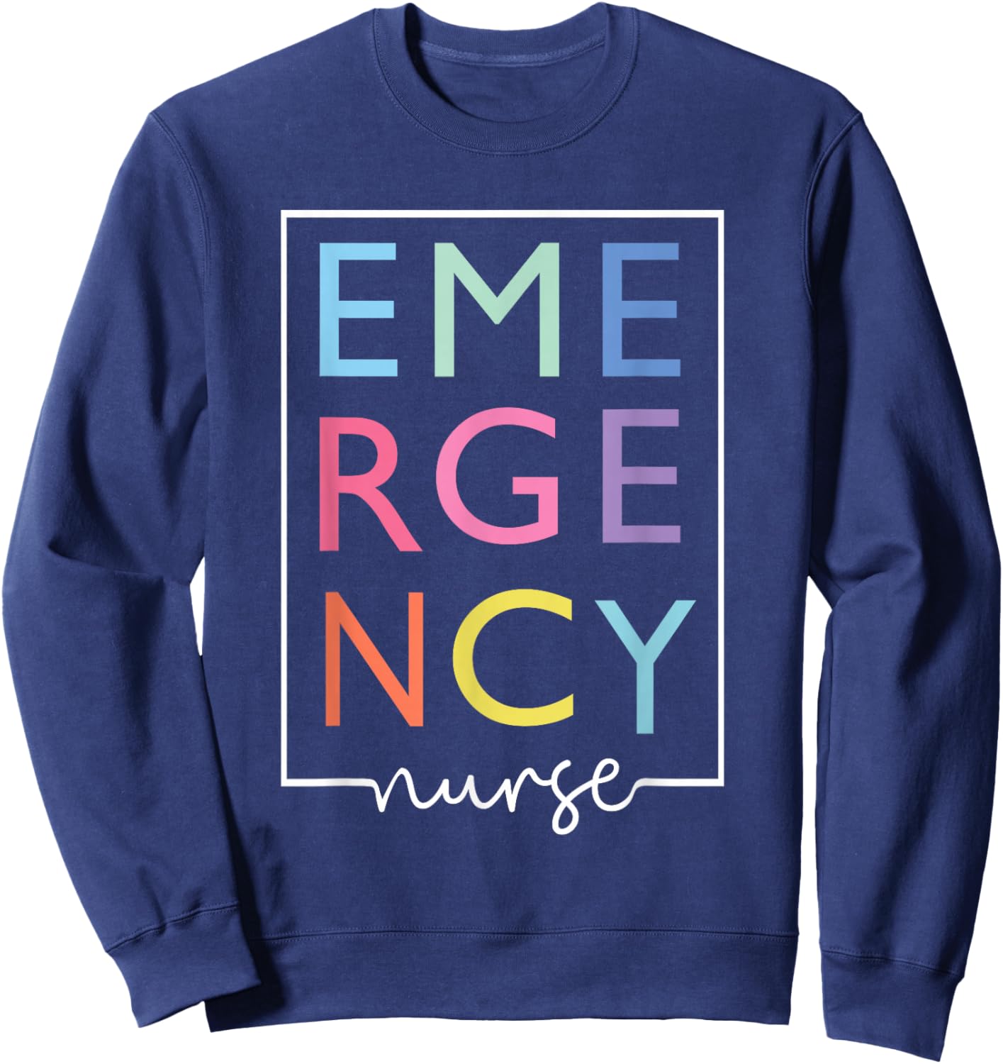 Cool Nurse Emergency Department Emergency Nursing Room Sweatshirt - Sweatshirt | Navy