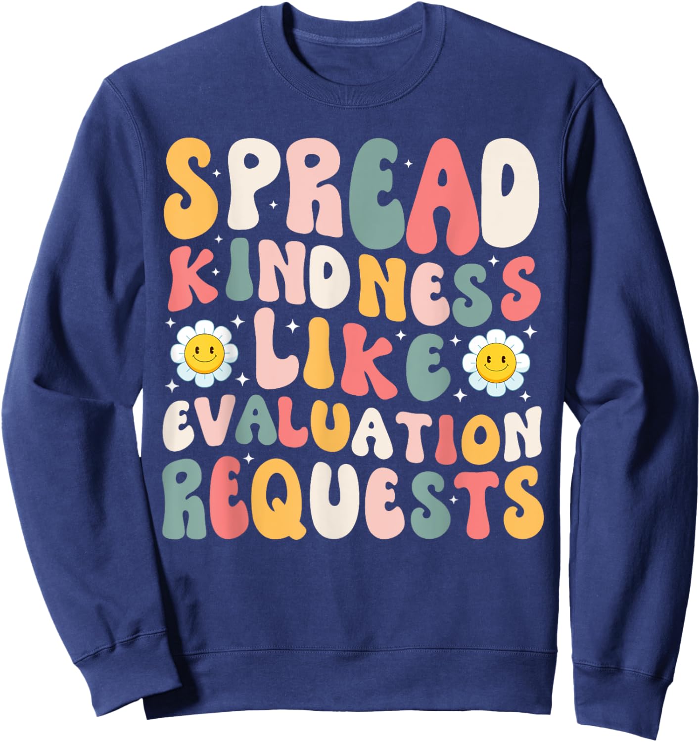 Spread Kindness School Psychologist teachers Psych Sweatshirt - Sweatshirt | Navy