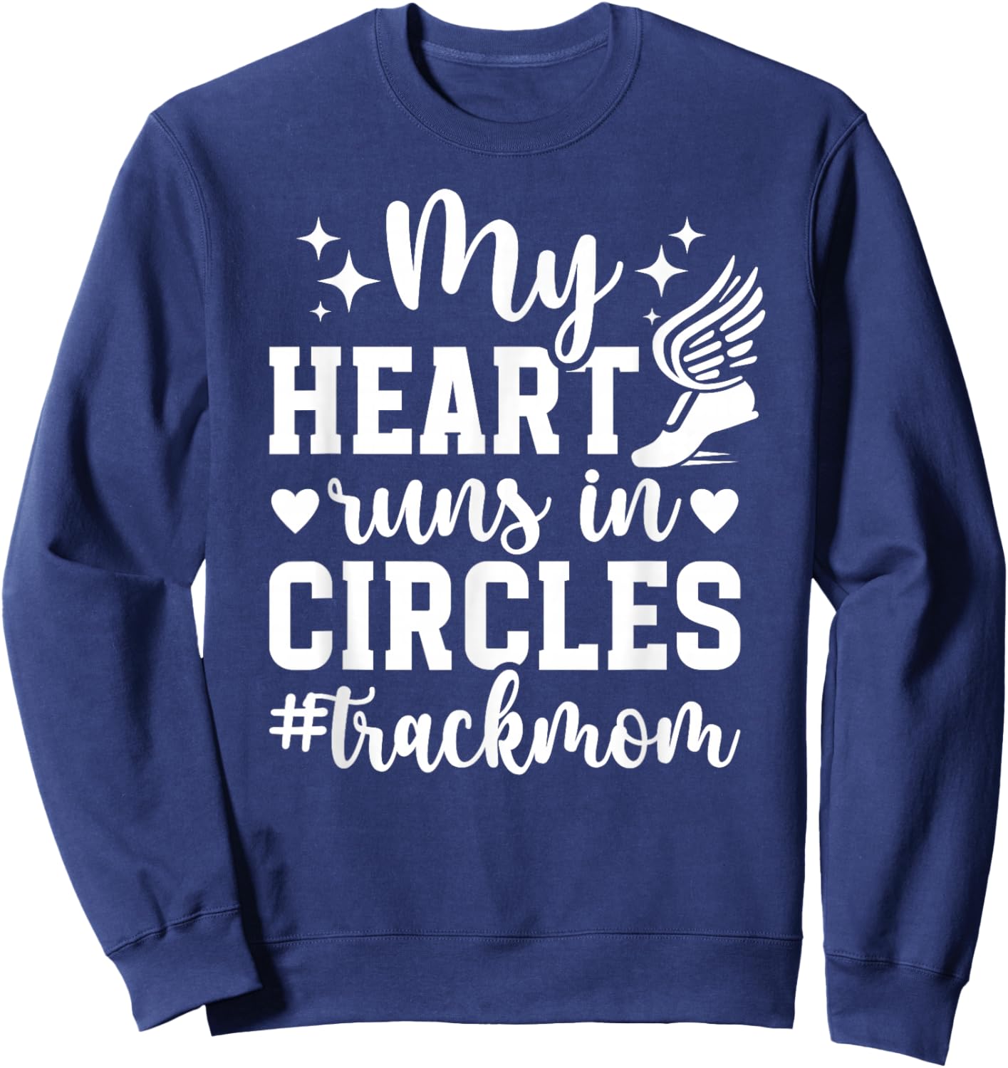 My Heart Track Mom Of A Track And Field Athlete Track Mother Sweatshirt - Sweatshirt | Navy
