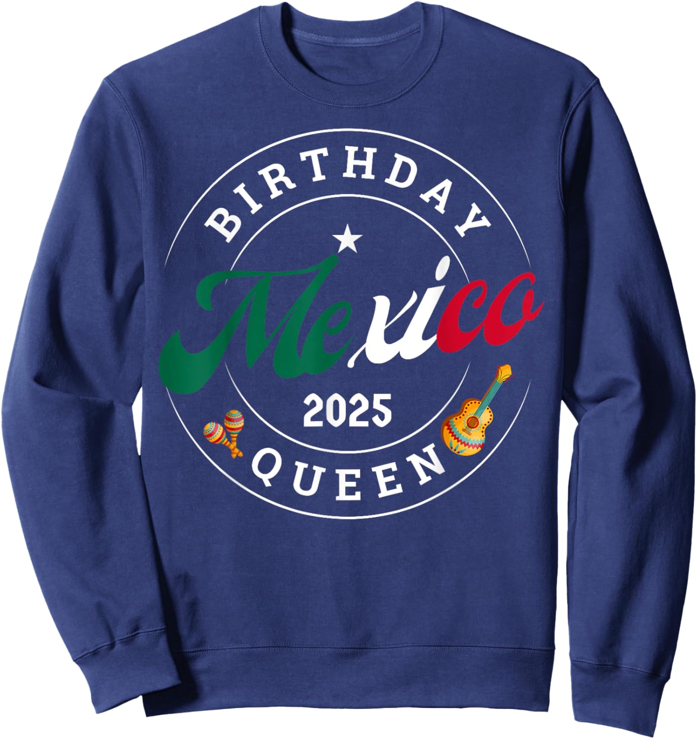 Birthday Queen Mexico 2025 Girl Trip Party Vacation Matching Sweatshirt - Sweatshirt | Navy