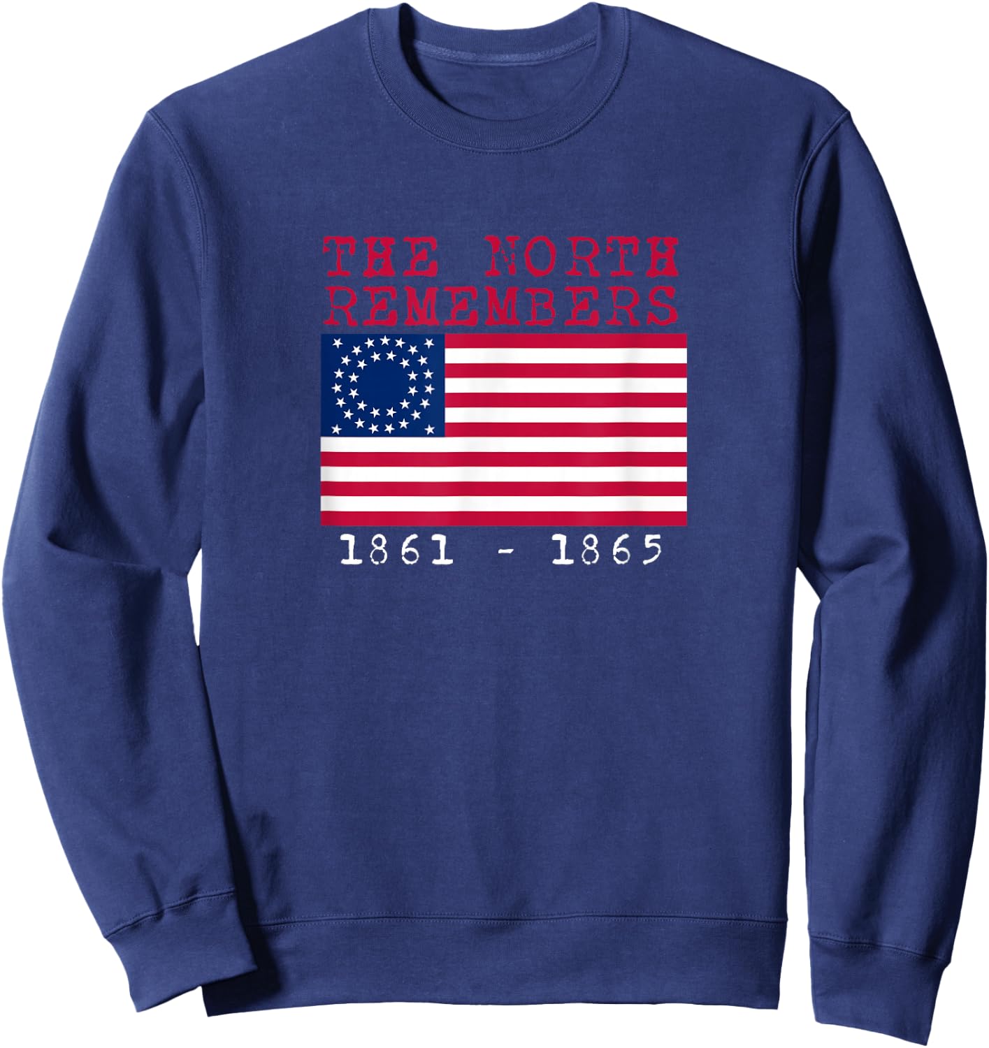 Civil War Union Rememberance / Union Army Pride Sweatshirt - Sweatshirt | Navy