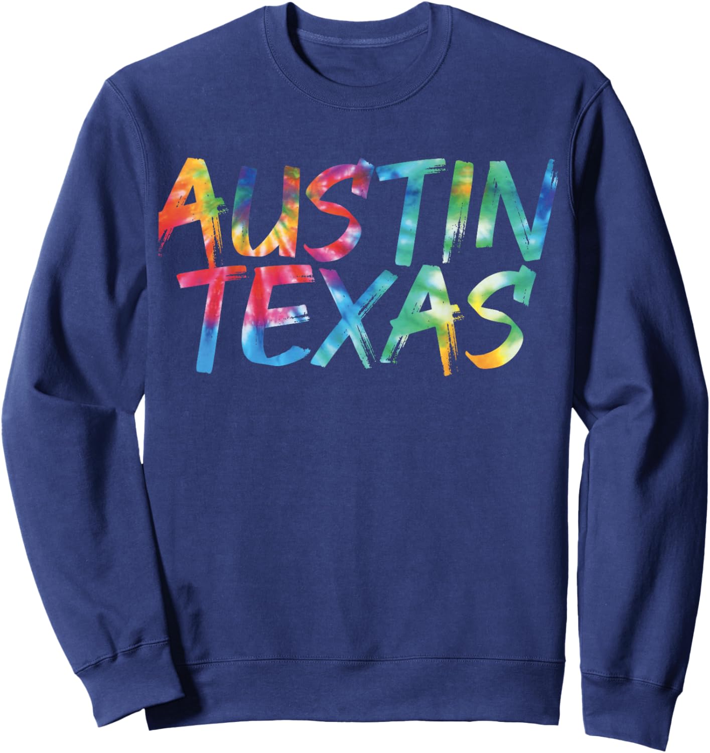Austin Texas Tie Dye Awesome Vintage Inspired Streetwear Sweatshirt - Sweatshirt | Navy