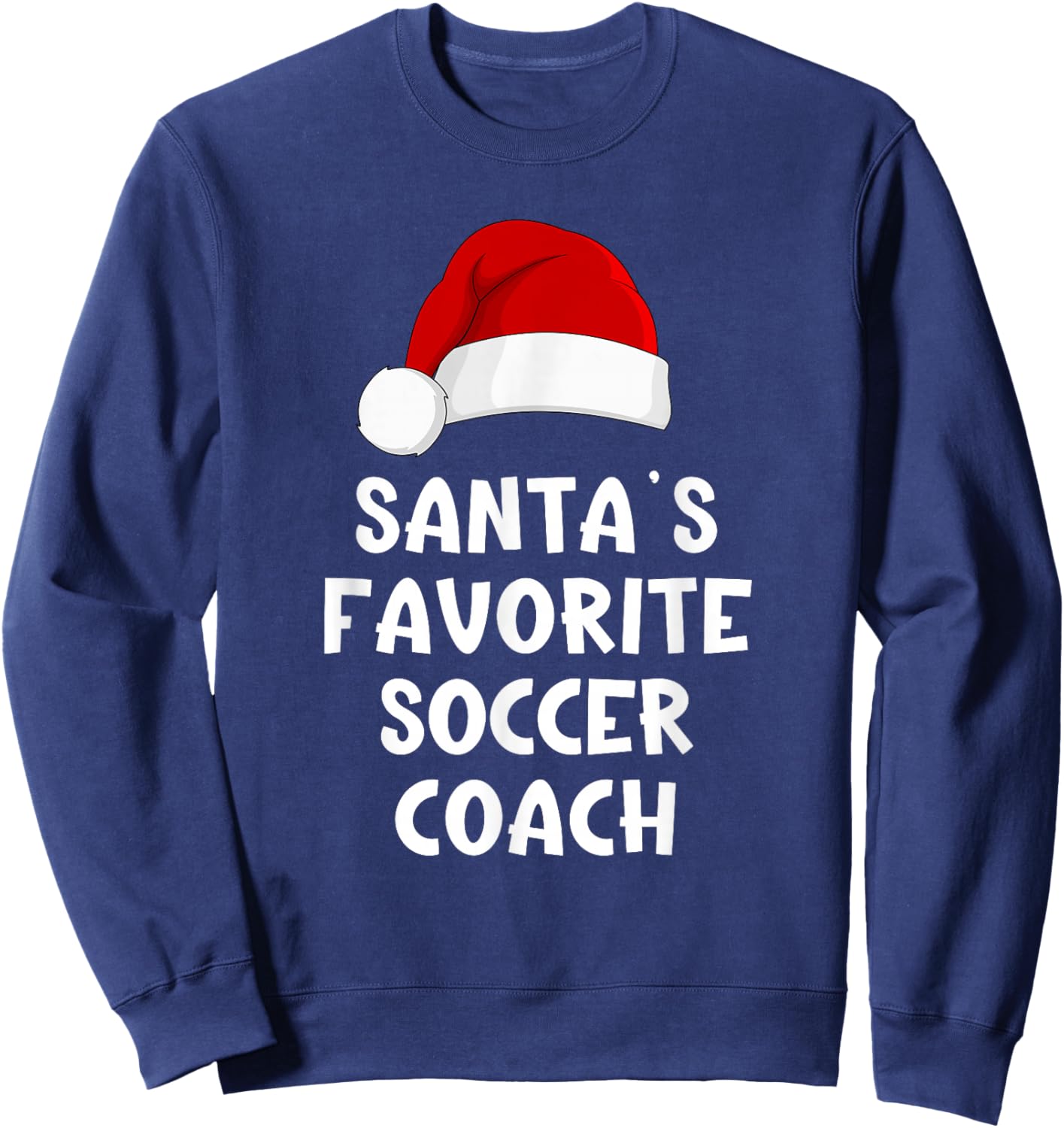 Christmas Santa's Favorite Soccer Coach Funny Xmas Pajama Sweatshirt - Sweatshirt | Navy