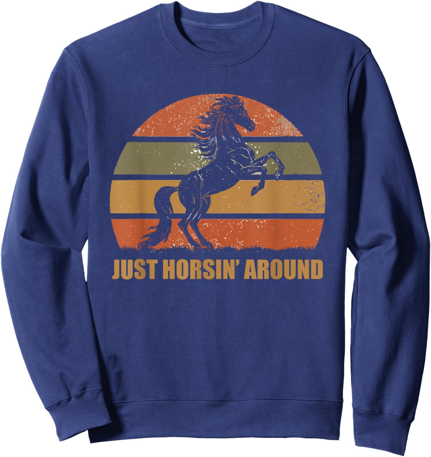 Funny Horses Just Horsing Hanging Around Pins Vintage Retro Sweatshirt - Sweatshirt | Navy