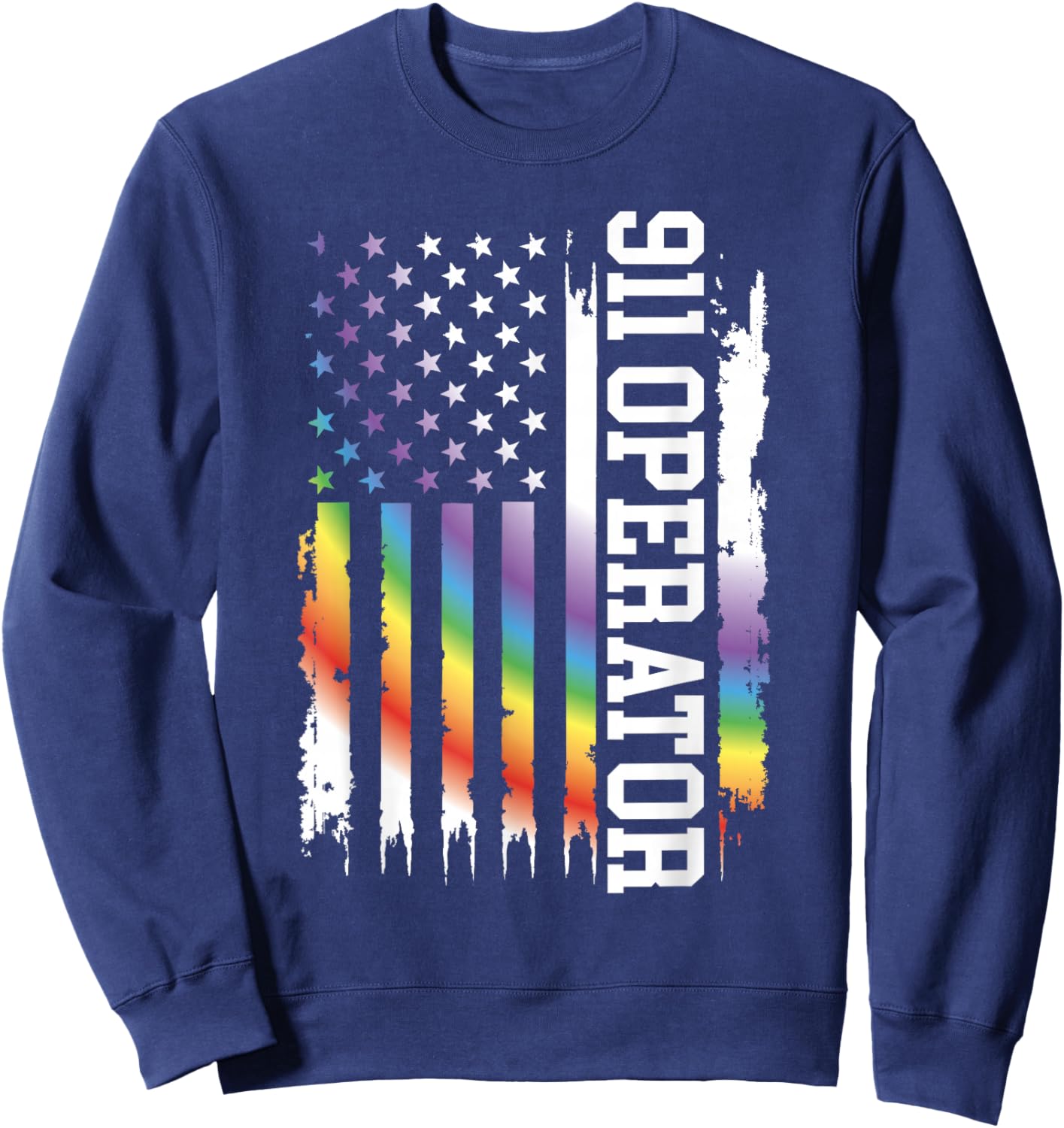 911 Operator United States Distressed Rainbow w US Flag Sweatshirt - Sweatshirt | Navy