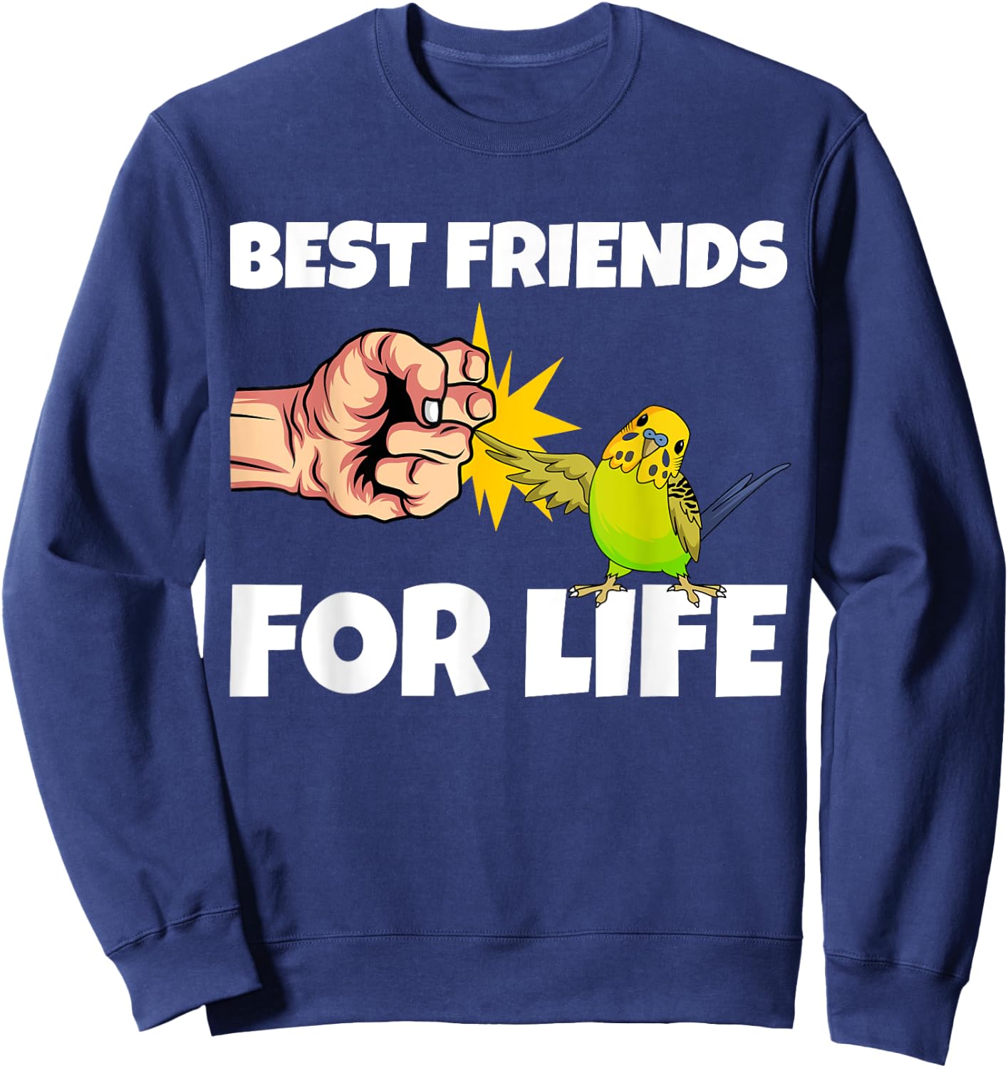 Budgie Best Friends for Life Parakeet Budgerigar Gift Sweatshirt - Sweatshirt | Navy