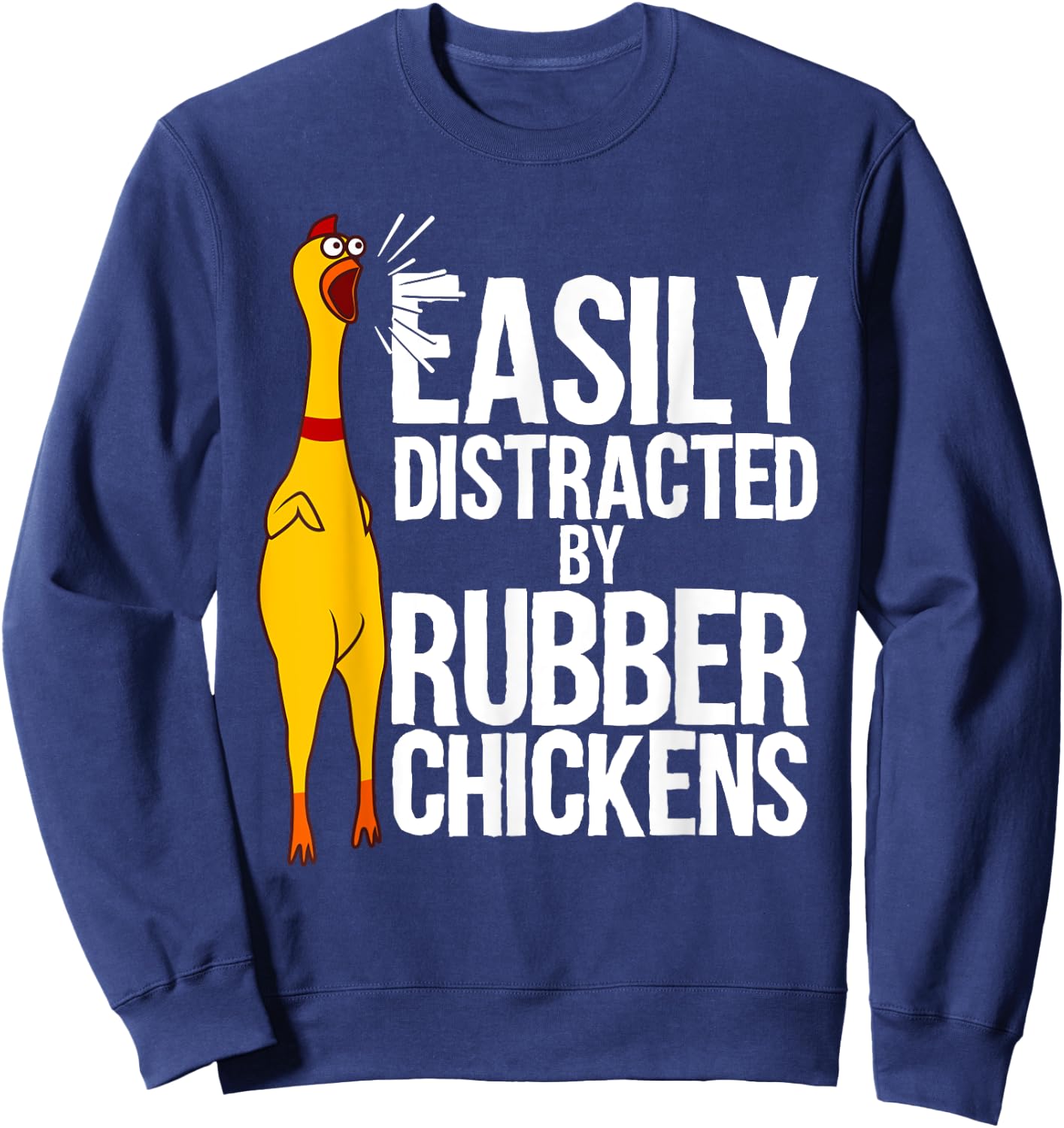 Funny Rubber Chicken Art Women Giant Rubber Chicken Sweatshirt - Sweatshirt | Navy