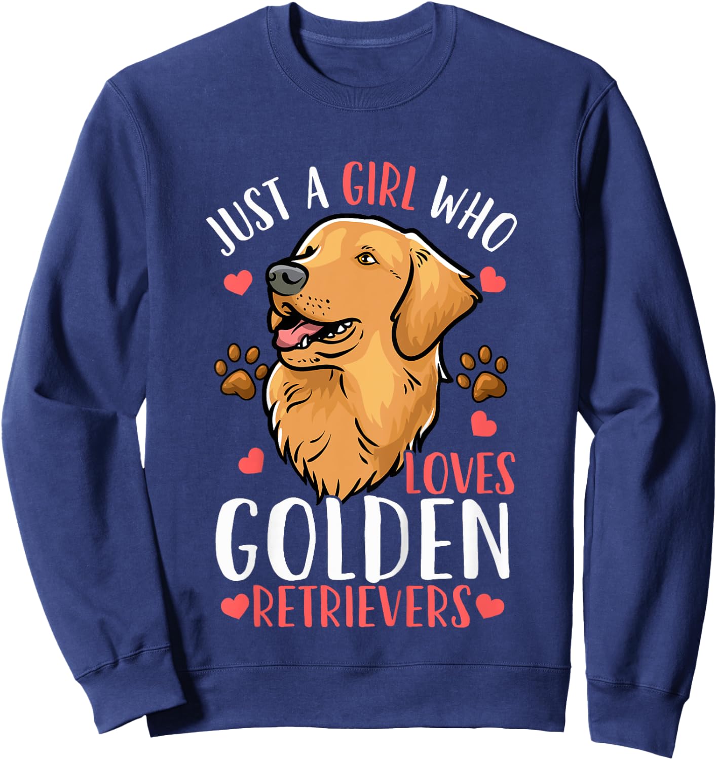 Kids Golden Retriever Just A Girl Who Loves Golden Retrievers Sweatshirt - Sweatshirt | Navy