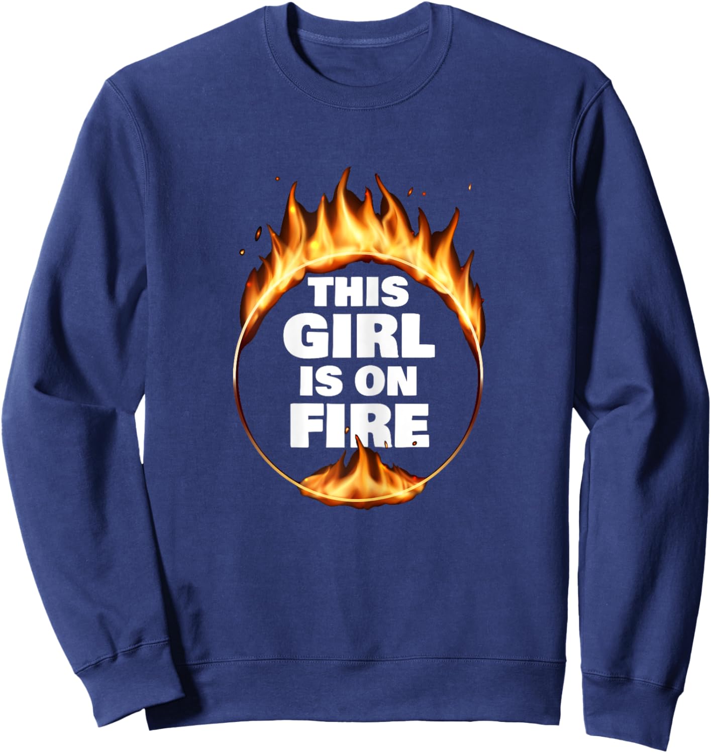 This Girl Is On Fire Sweatshirt - Sweatshirt | Navy