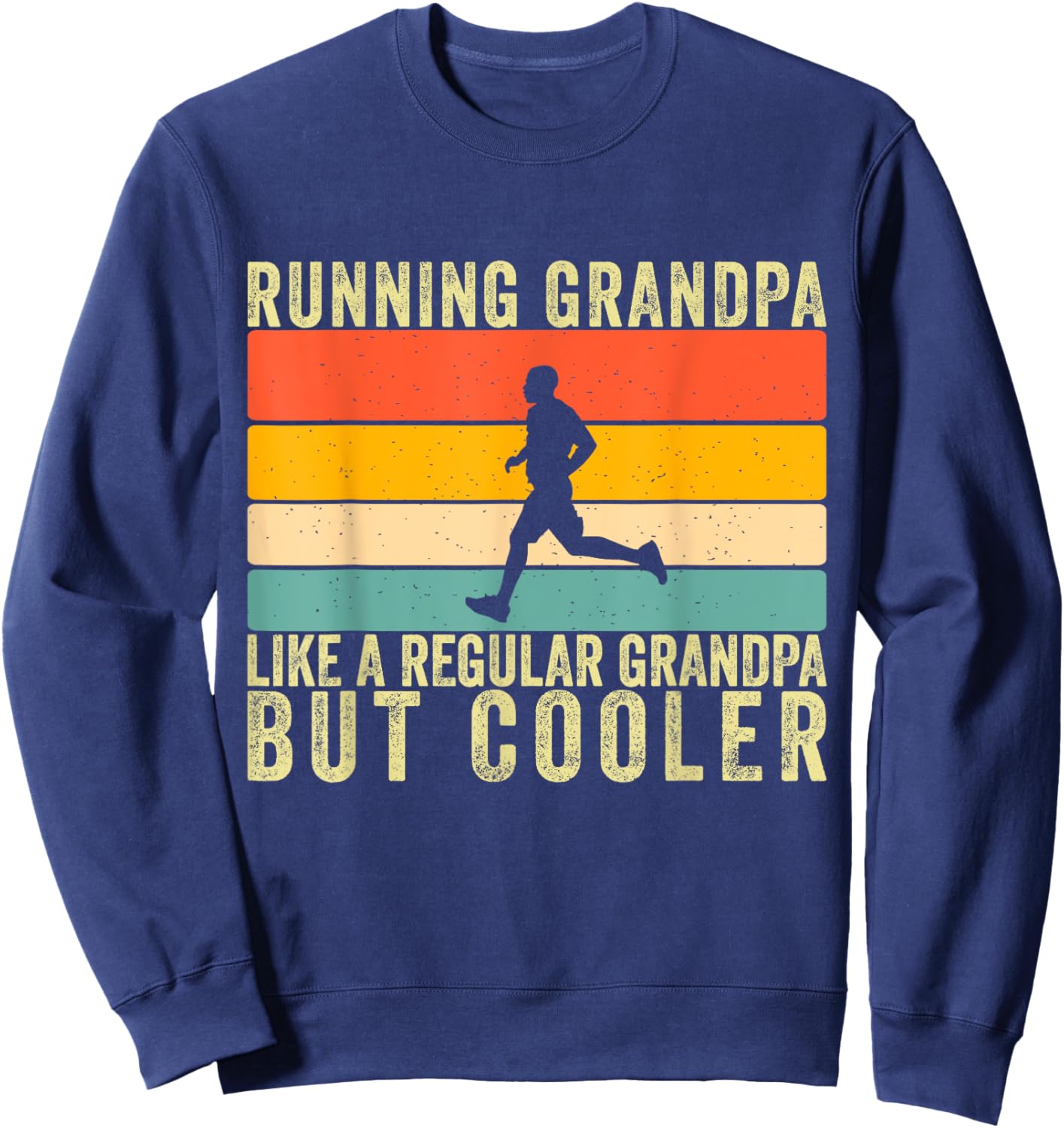 Running Grandpa Father Day Design Runner Grandfather Sweatshirt - Sweatshirt | Navy