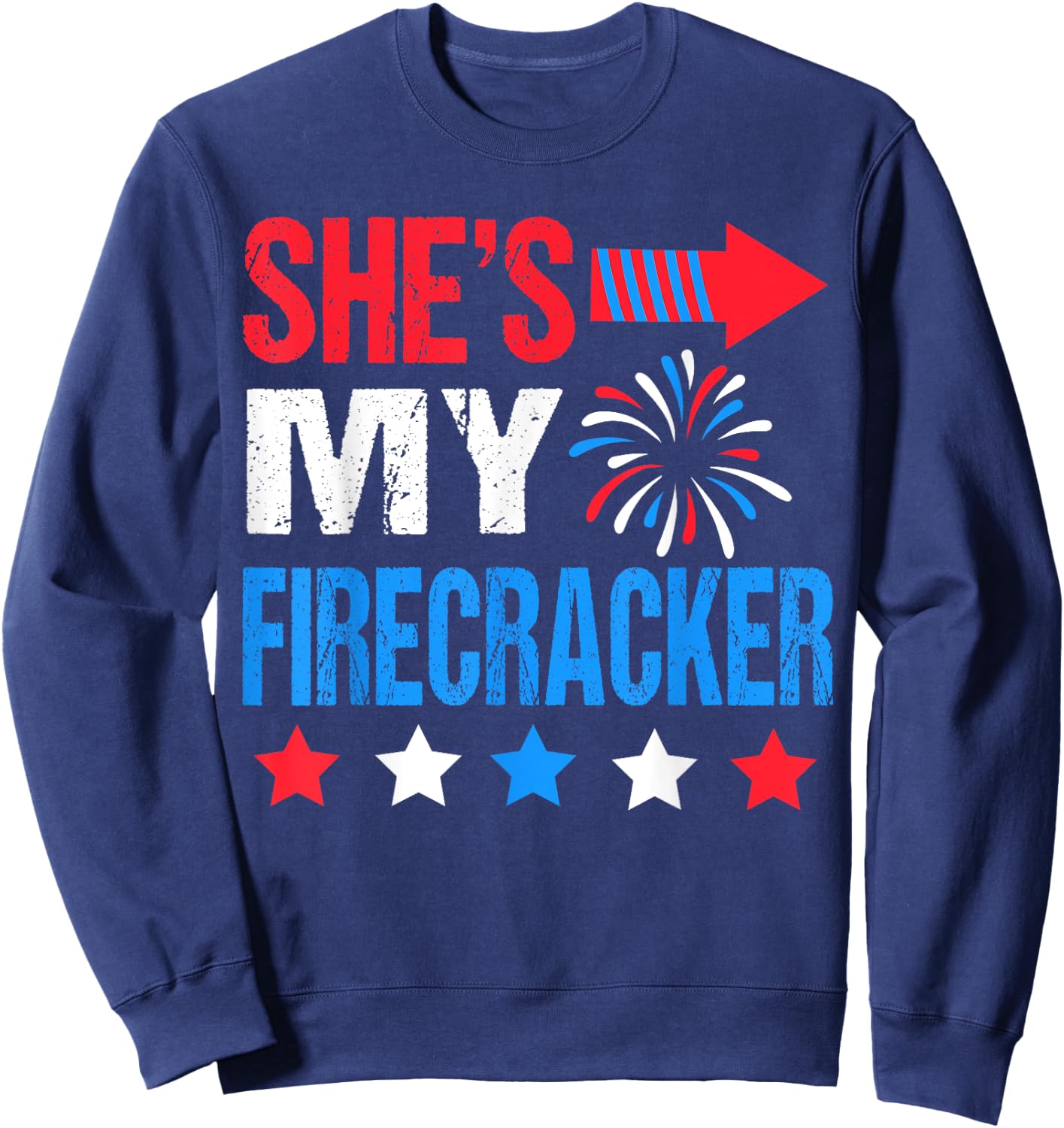 She's My Firecracker Matching 4th of July Shirts For Couples Sweatshirt - Sweatshirt | Navy