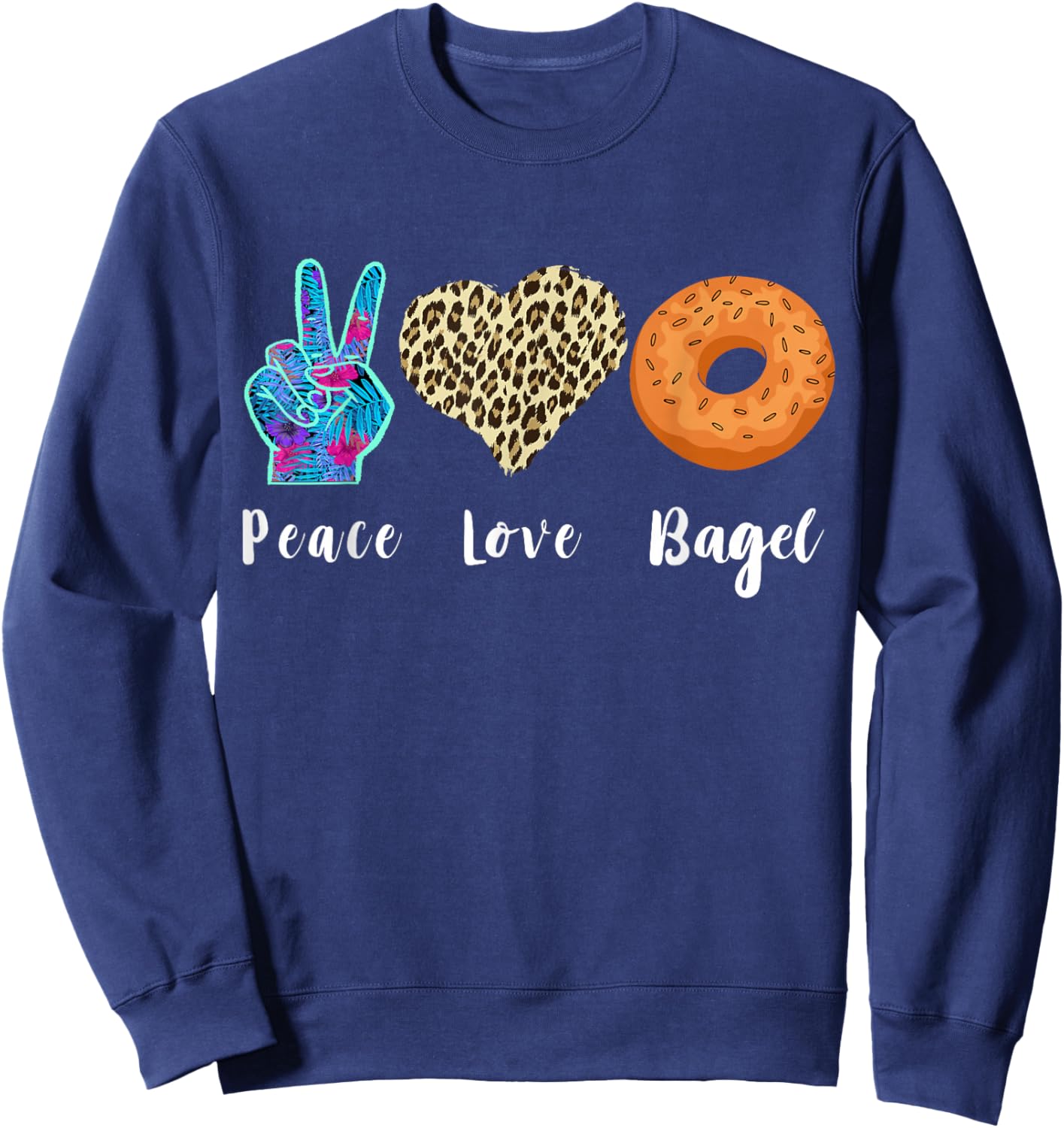 Bagel Love Peace Bagels Baker Dough Baking Bagel Lover Sweatshirt - Sweatshirt | Navy