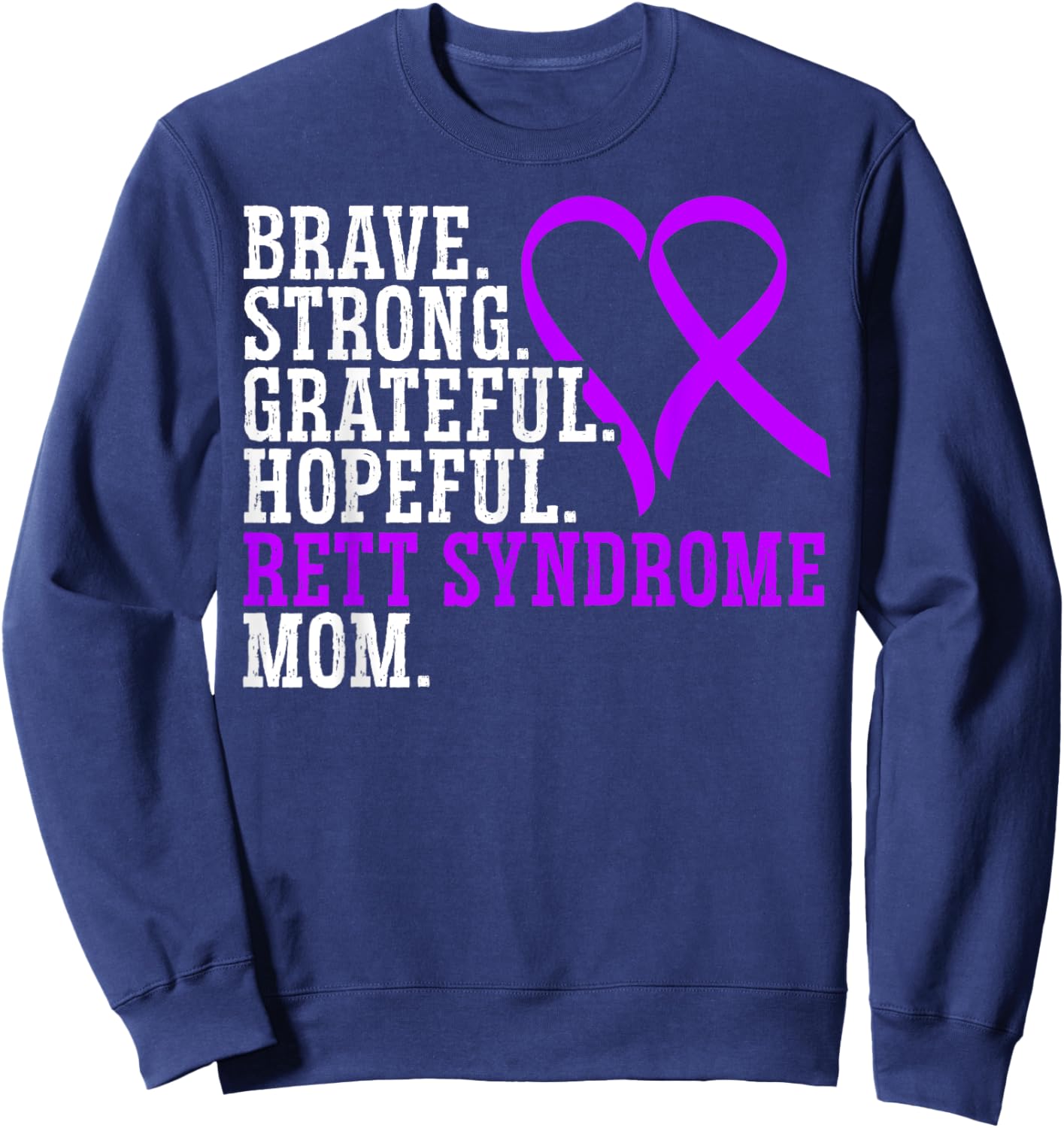 Rett Syndrome Mom I Wear Purple Rett Syndrome Awareness Sweatshirt - Sweatshirt | Navy