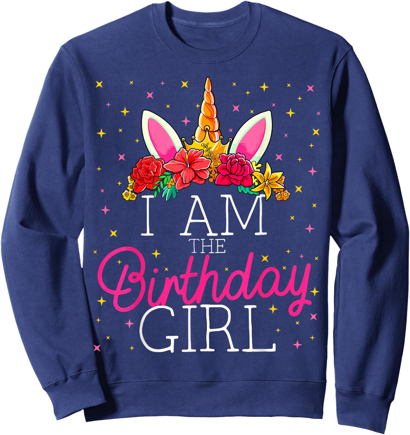 I Am the Birthday Girl Unicorn Girls Matching Family Sweatshirt - Sweatshirt | Navy