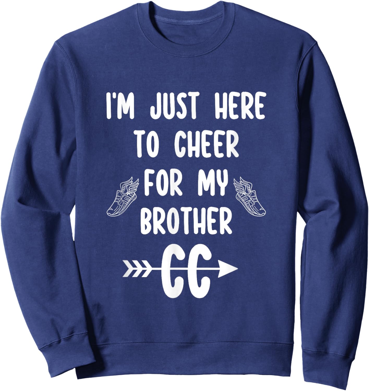 I'm Just Here to Cheer for My Brother Cross Country Running Sweatshirt - Sweatshirt | Navy
