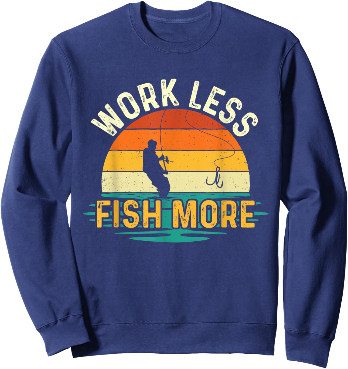 Work Less Fish More - Retro Vintage Fish Fisherman Fishing Sweatshirt - Sweatshirt | Navy
