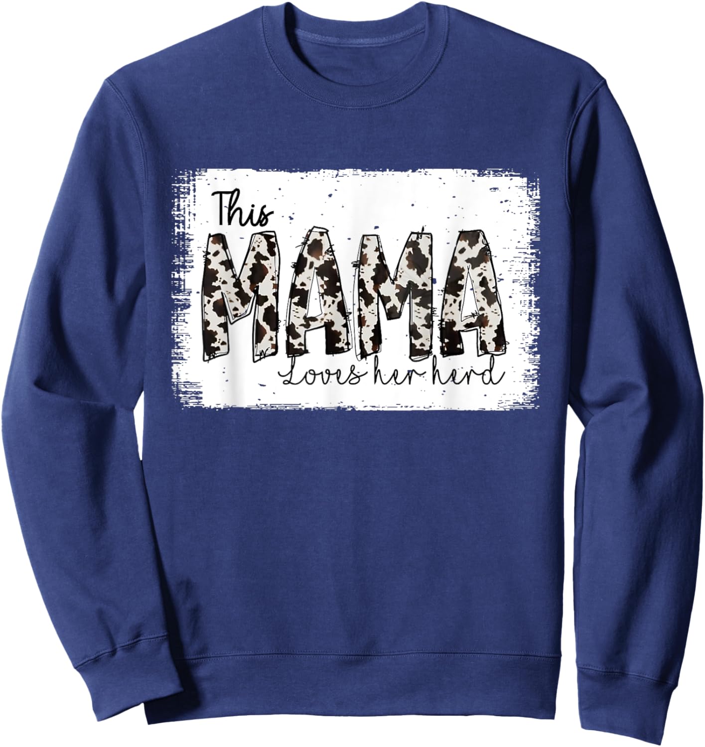 Bleached This Mama Loves Her Herd Mother's Day Cow Pattern Sweatshirt - Sweatshirt | Navy