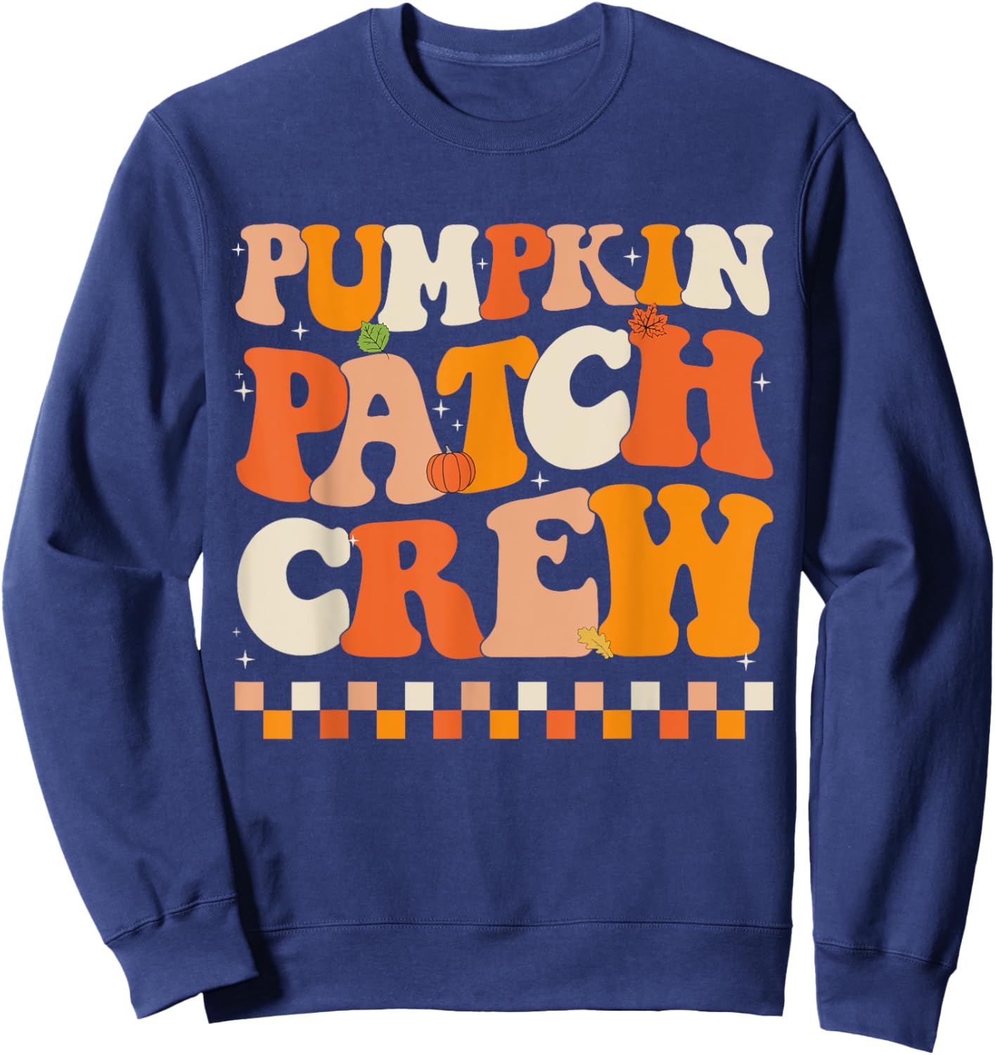 Groovy Pumpkin Patch Crew Pumpkin Patch Crew Fall Halloween Sweatshirt - Sweatshirt | Navy