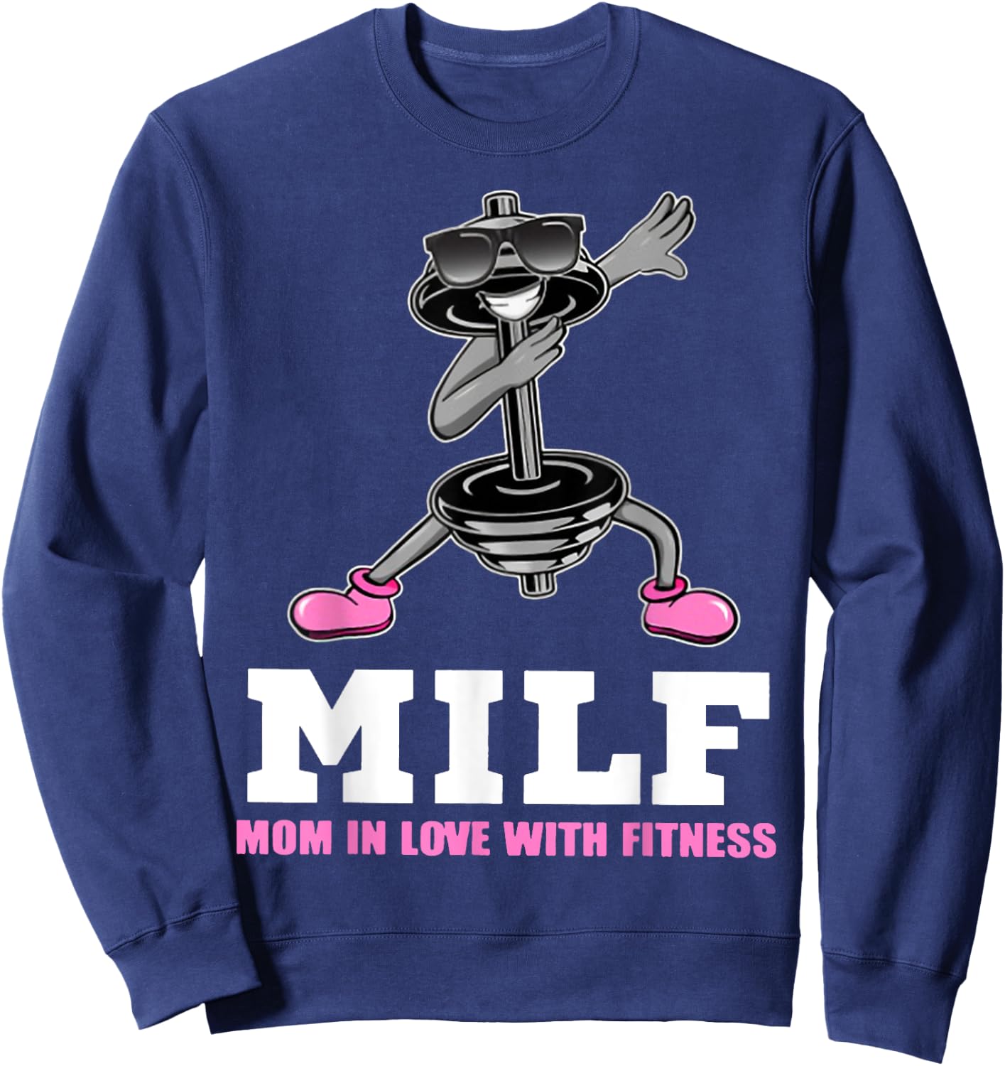 Milf Mom In Love With Fitness WEIGHT LIFTING Sweatshirt - Sweatshirt | Navy