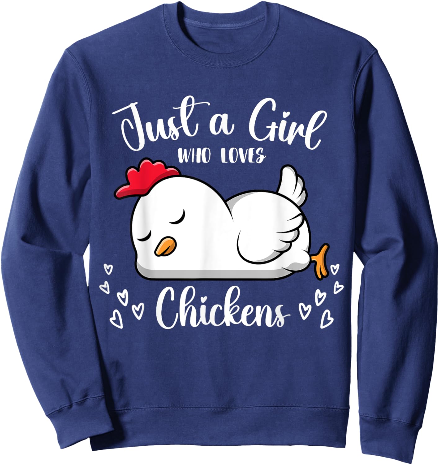 Just a Girl Who Loves Chickens Women Girls Chicken Lovers Sweatshirt - Sweatshirt | Navy