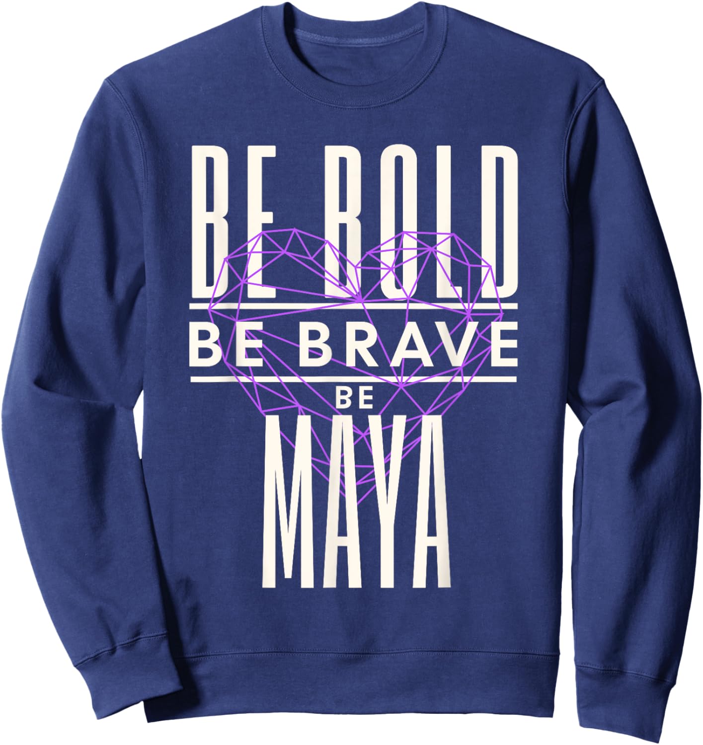 Be Bold Be Brave Be Maya Sweatshirt - Sweatshirt | Navy