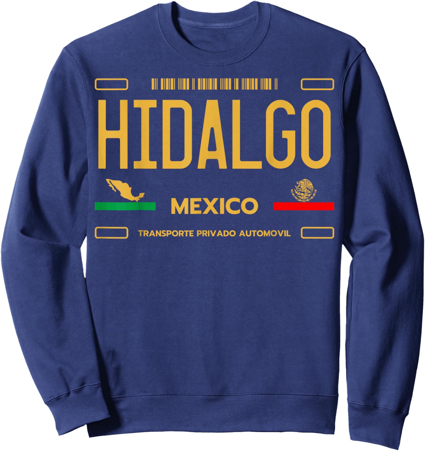 Hidalgo License Plate, Hidalgo Mexico, Hidalgo Sweatshirt - Sweatshirt | Navy