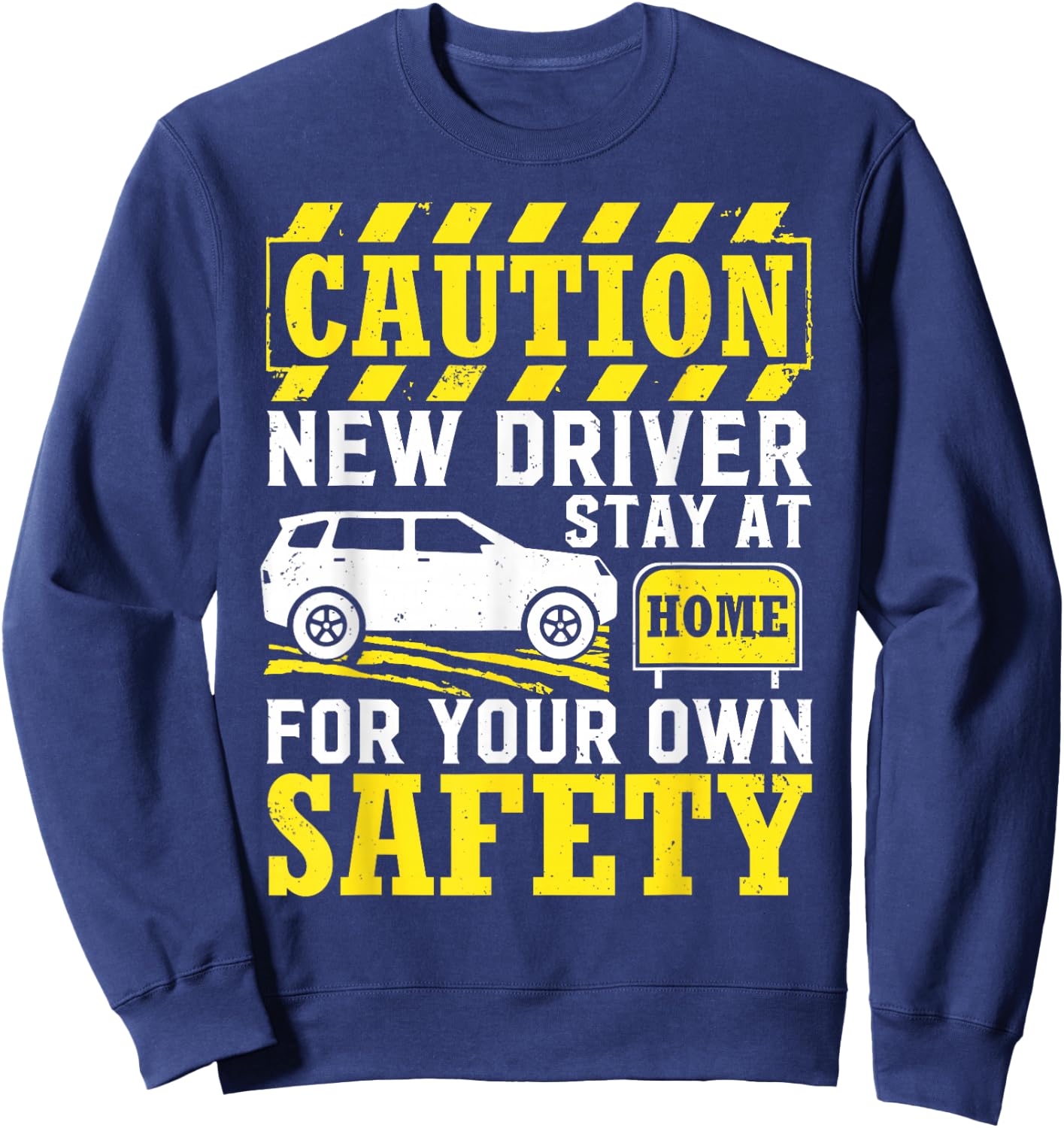 Caution New Licensed Driver Permit Driving Student Sweatshirt - Sweatshirt | Navy