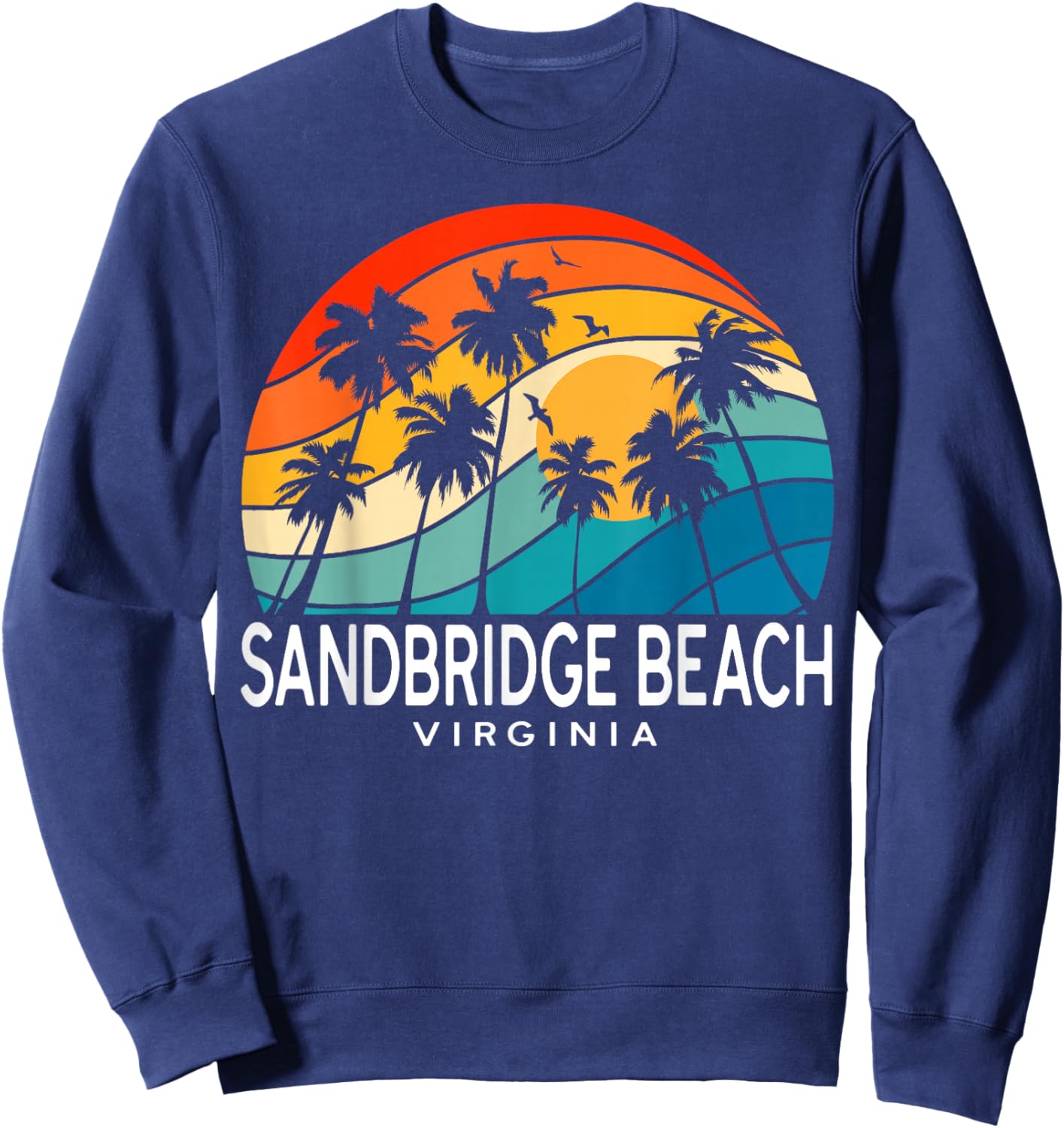 Sandbridge Beach Virginia Palm Tree Tropical Beach Souvenir Sweatshirt - Sweatshirt | Navy
