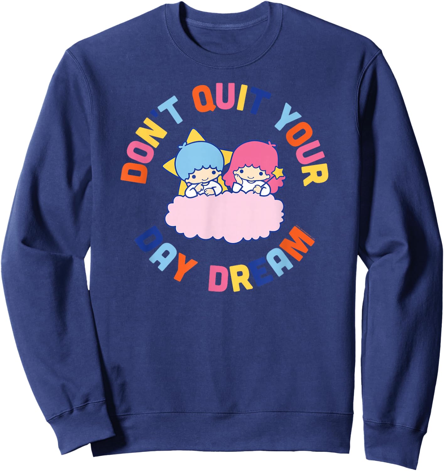 Little Twin Stars Don't Quit Your Day Dream Sweatshirt - Sweatshirt | Navy