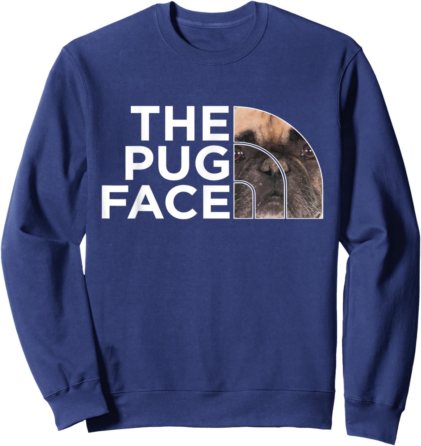 The Pug Face - Pup Puppy Owner Dog Lover Pet Breeder Women Kids Sweatshirt - Sweatshirt | Navy