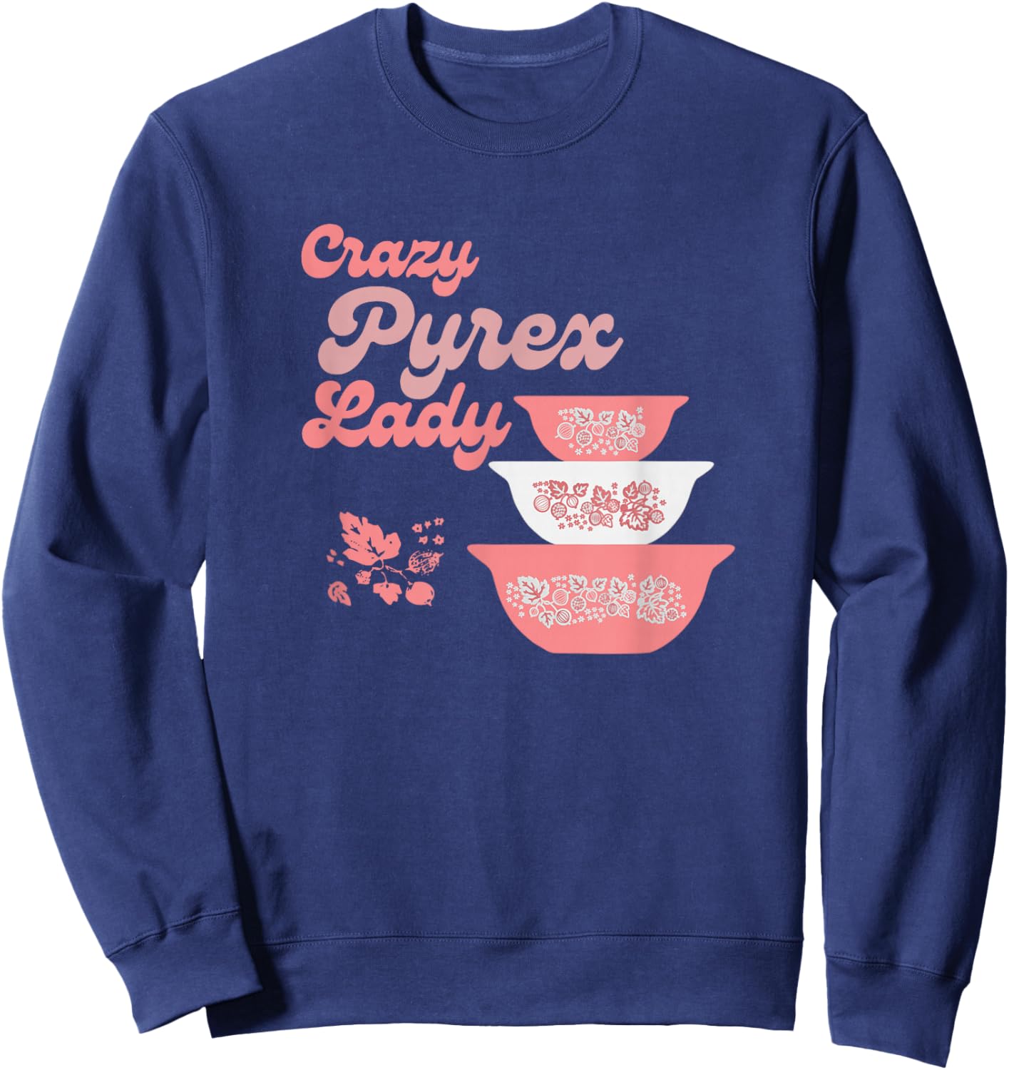Crazy Pyrex Lady Gooseberry Pyrex Pattern Collector Sweatshirt - Sweatshirt | Navy